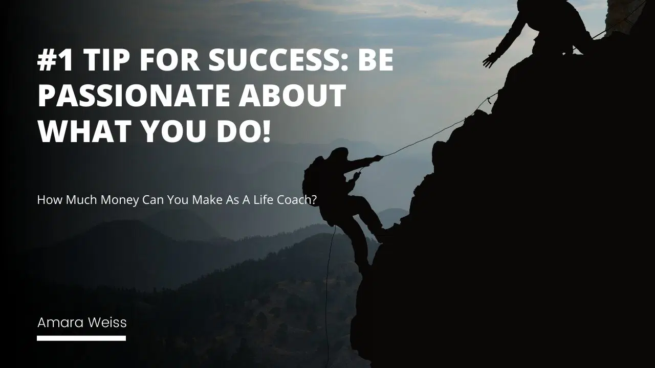How To Be A Successful Life Coach In 7 Days?