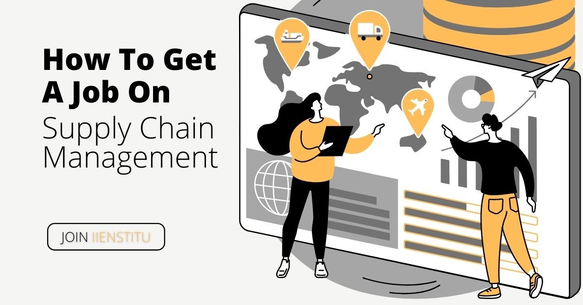 How To Get A Job On Supply Chain Management?