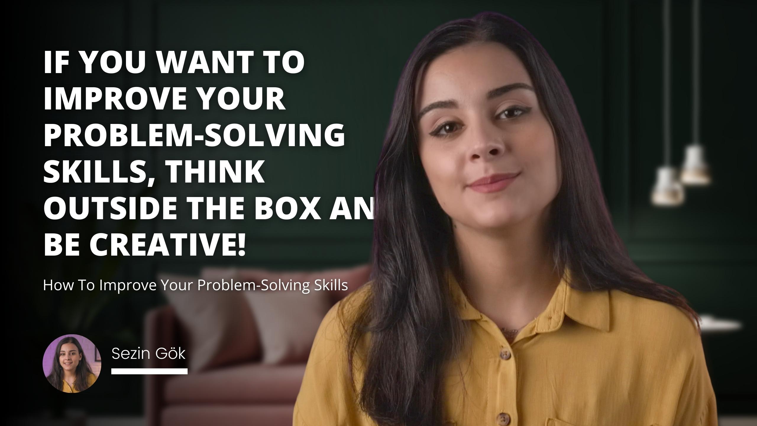 How To Improve Your Problem-Solving Skills