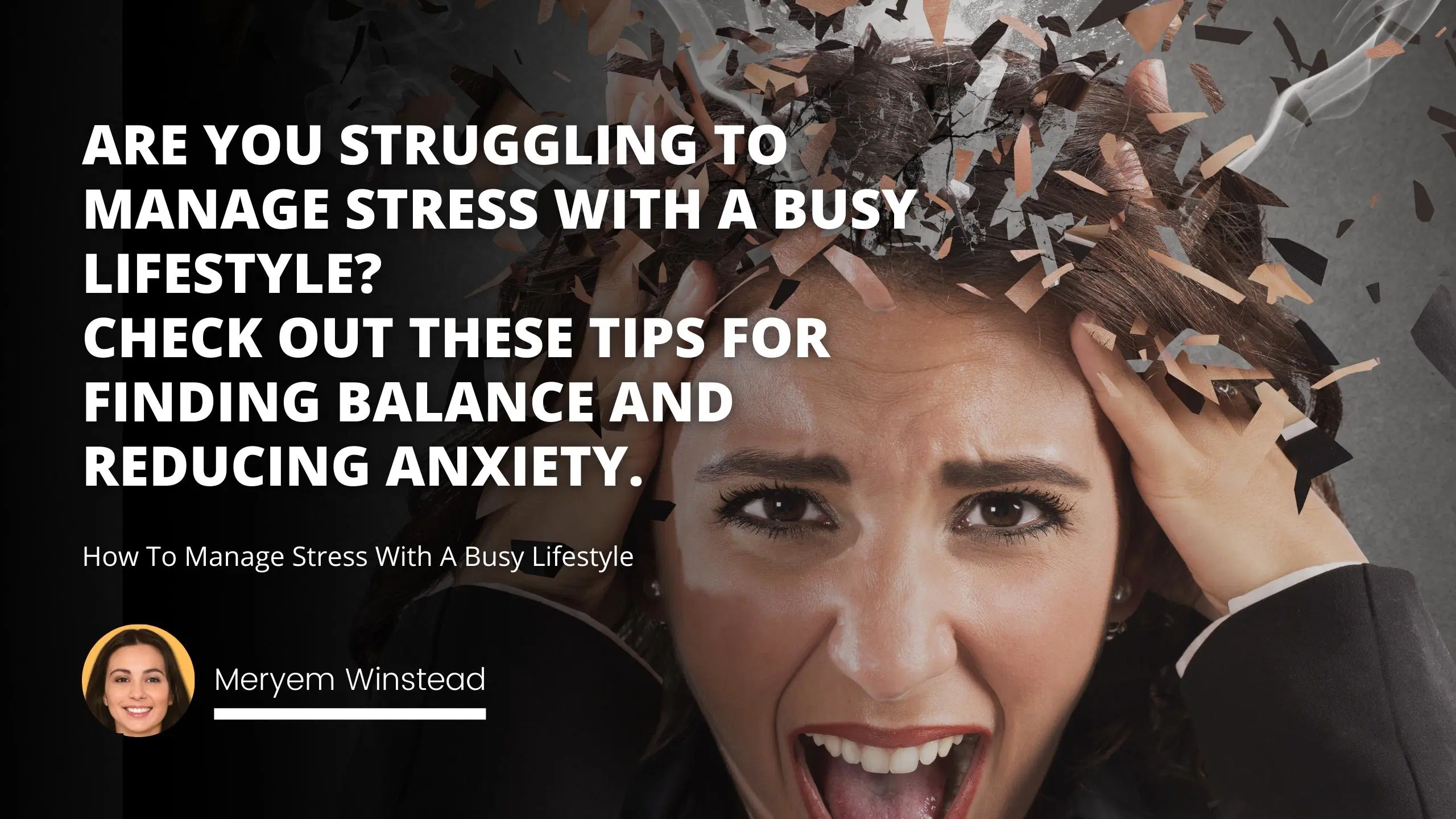 How To Manage Stress With A Busy Lifestyle
