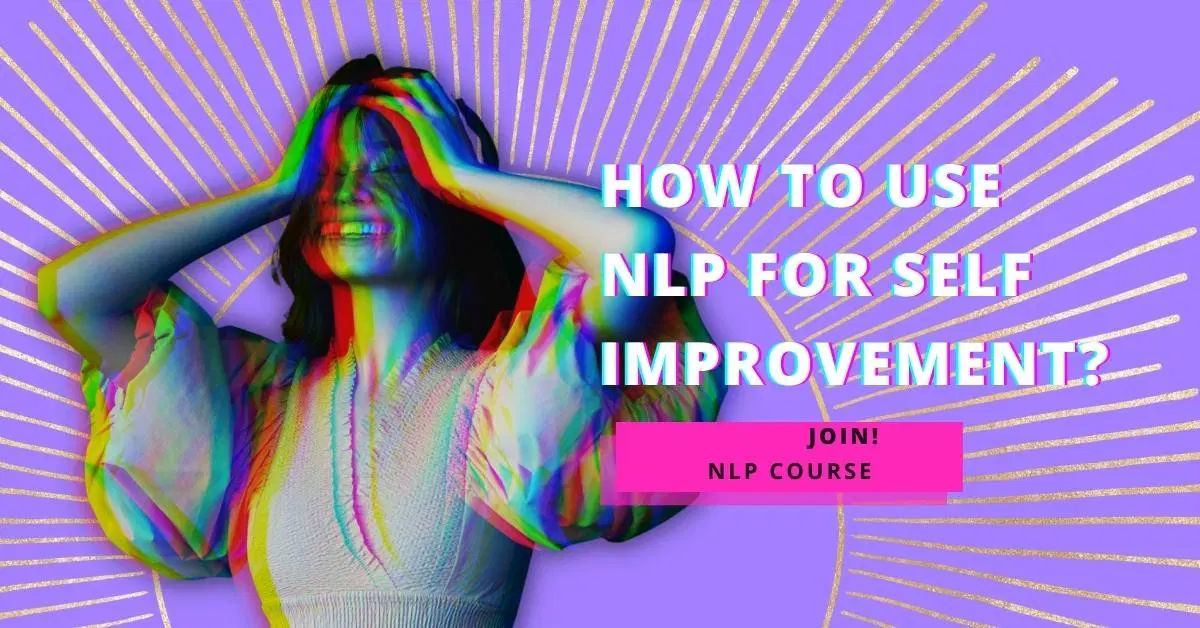 How To Use NLP for Self Improvement?