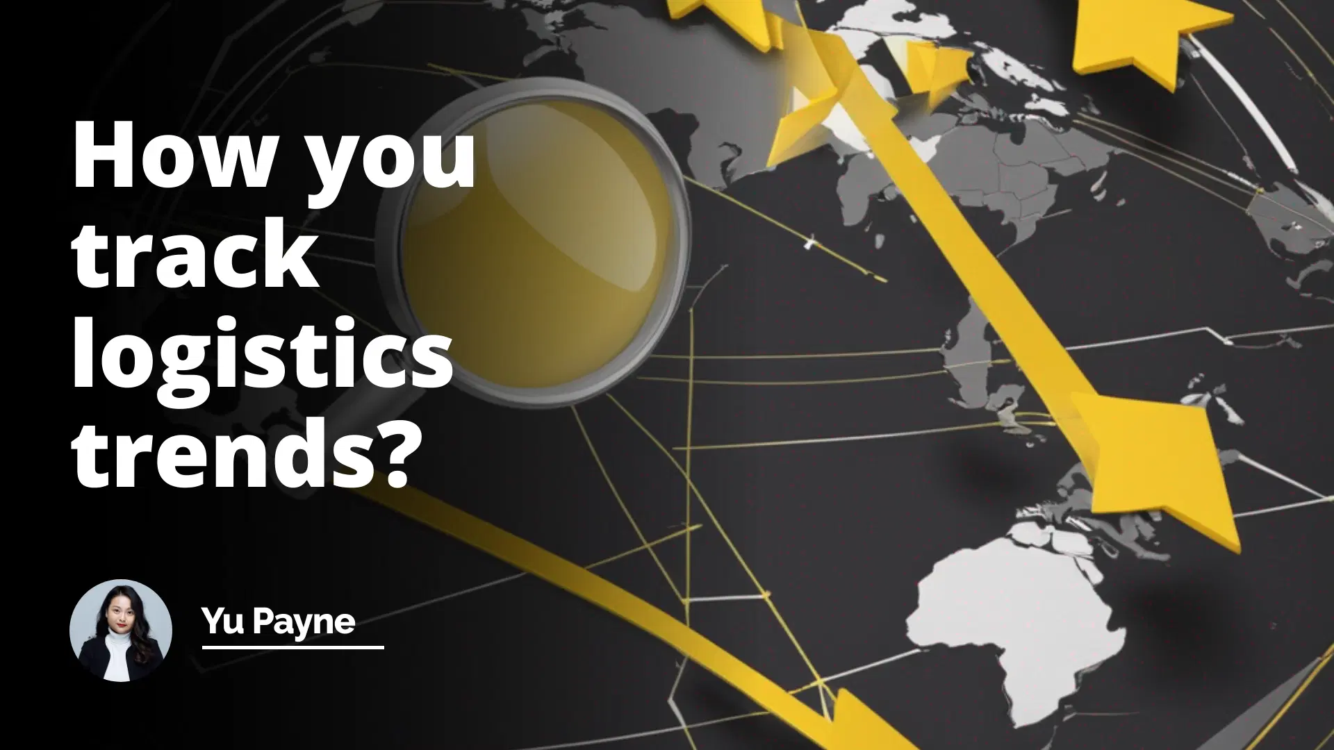 Interview Question: How You Track Logistics Trends?