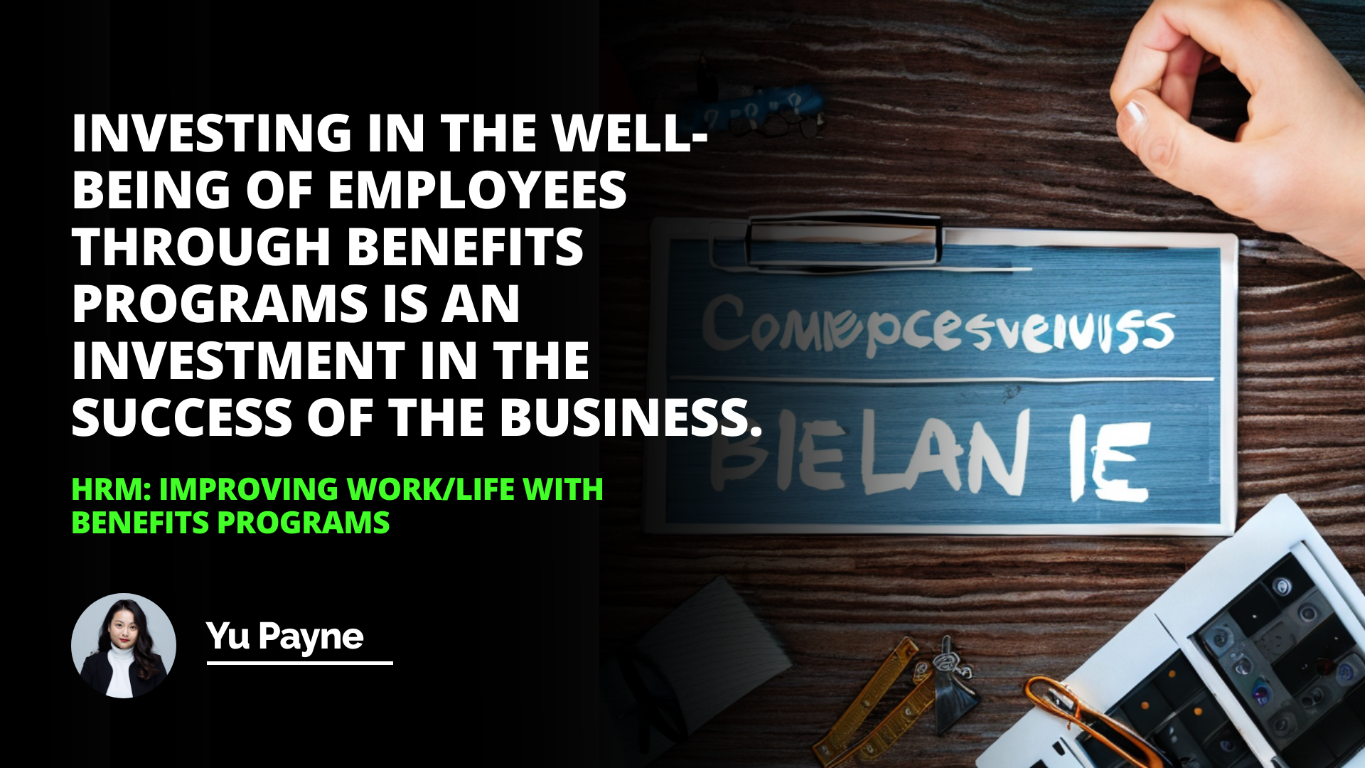 HRM: Improving Work/Life with Benefits Programs