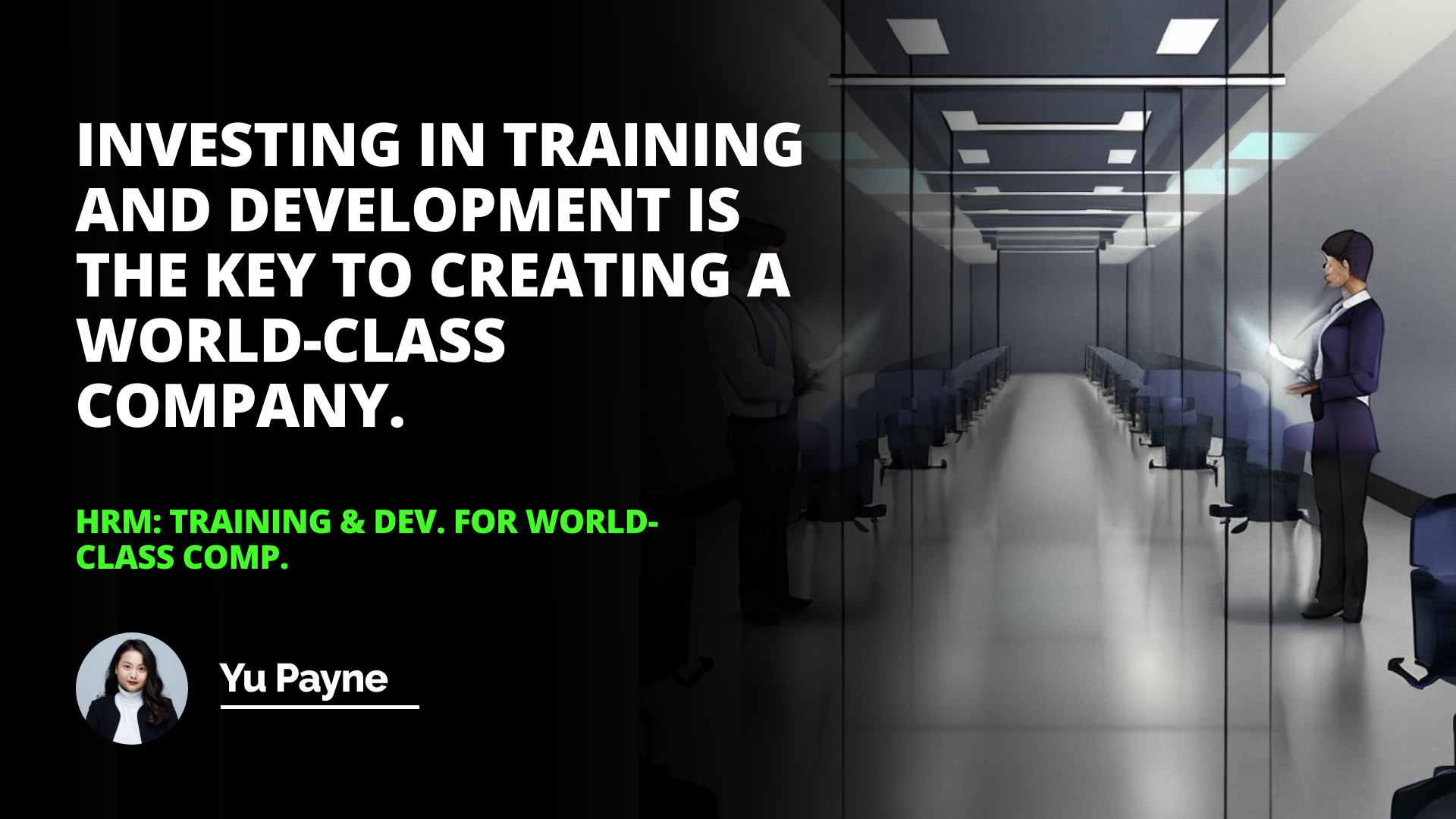 HRM: Training & Dev. for World-Class Comp.