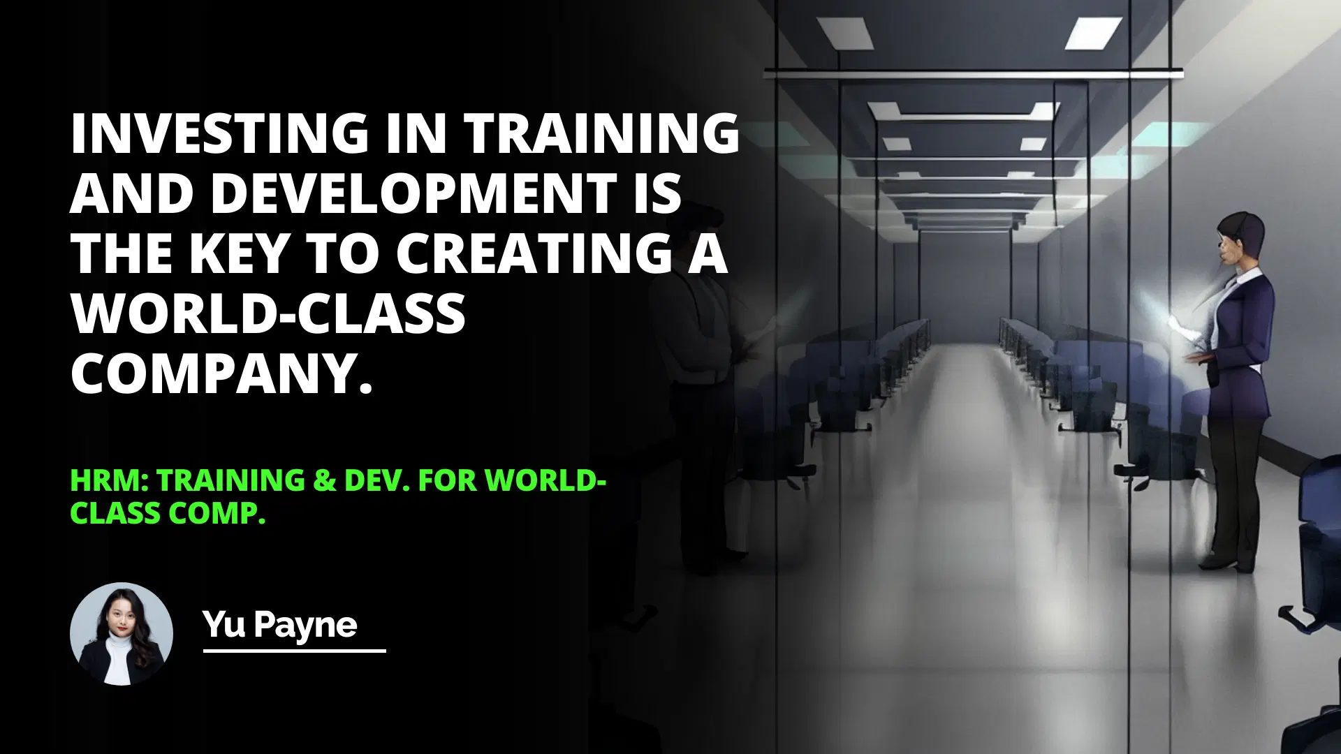 HRM: Training & Dev. for World-Class Comp.