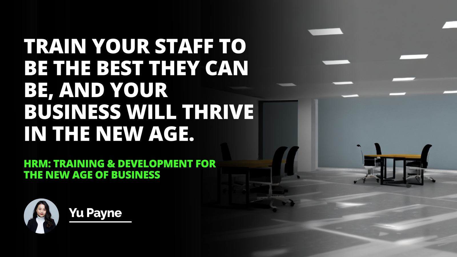 HRM: Training & Development for the New Age of Business