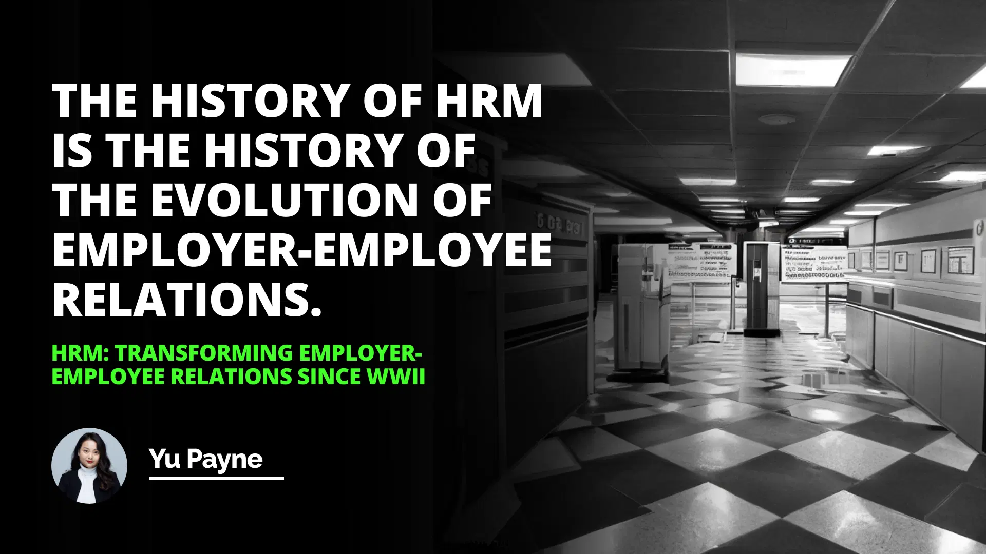 HRM: Transforming Employer-Employee Relations Since WWII