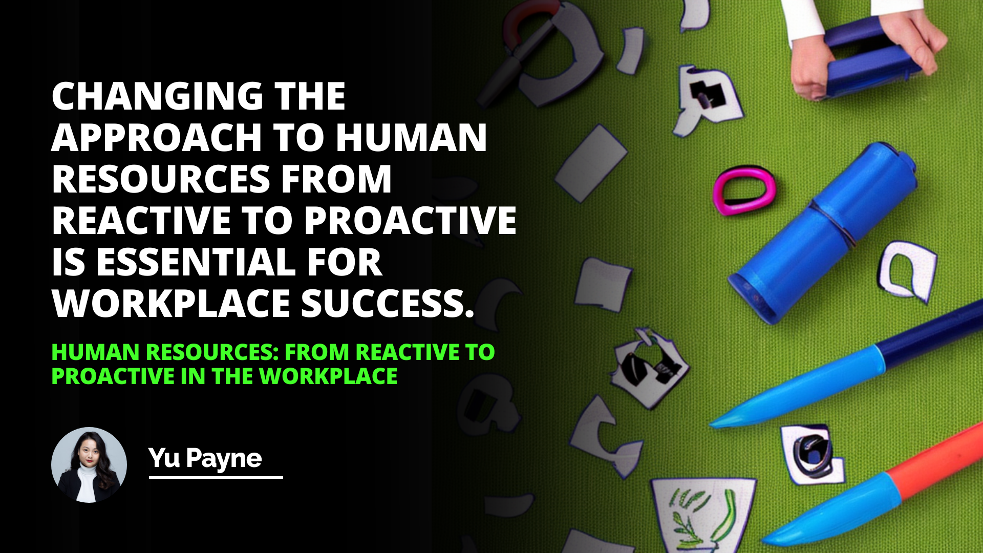 Human Resources: From Reactive to Proactive in the Workplace