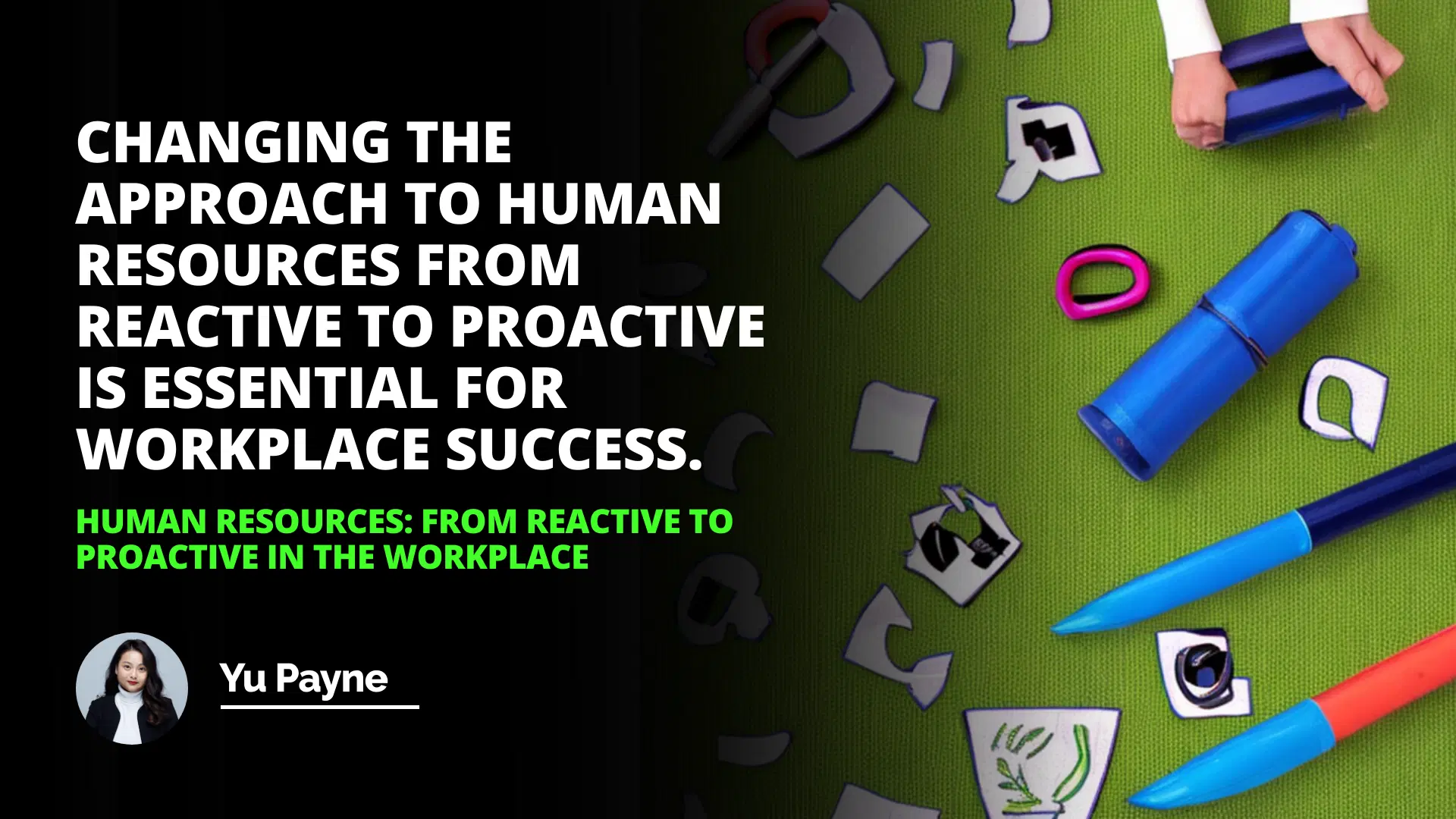 Human Resources: From Reactive to Proactive in the Workplace