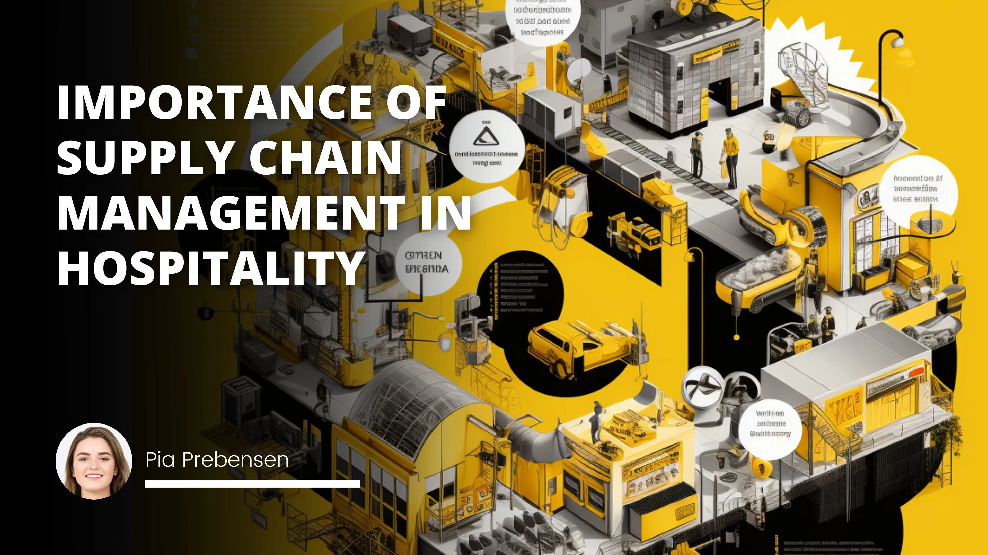 The Crucial Role of Supply Chain Management in the Hospitality Industry: A Comprehensive Guide