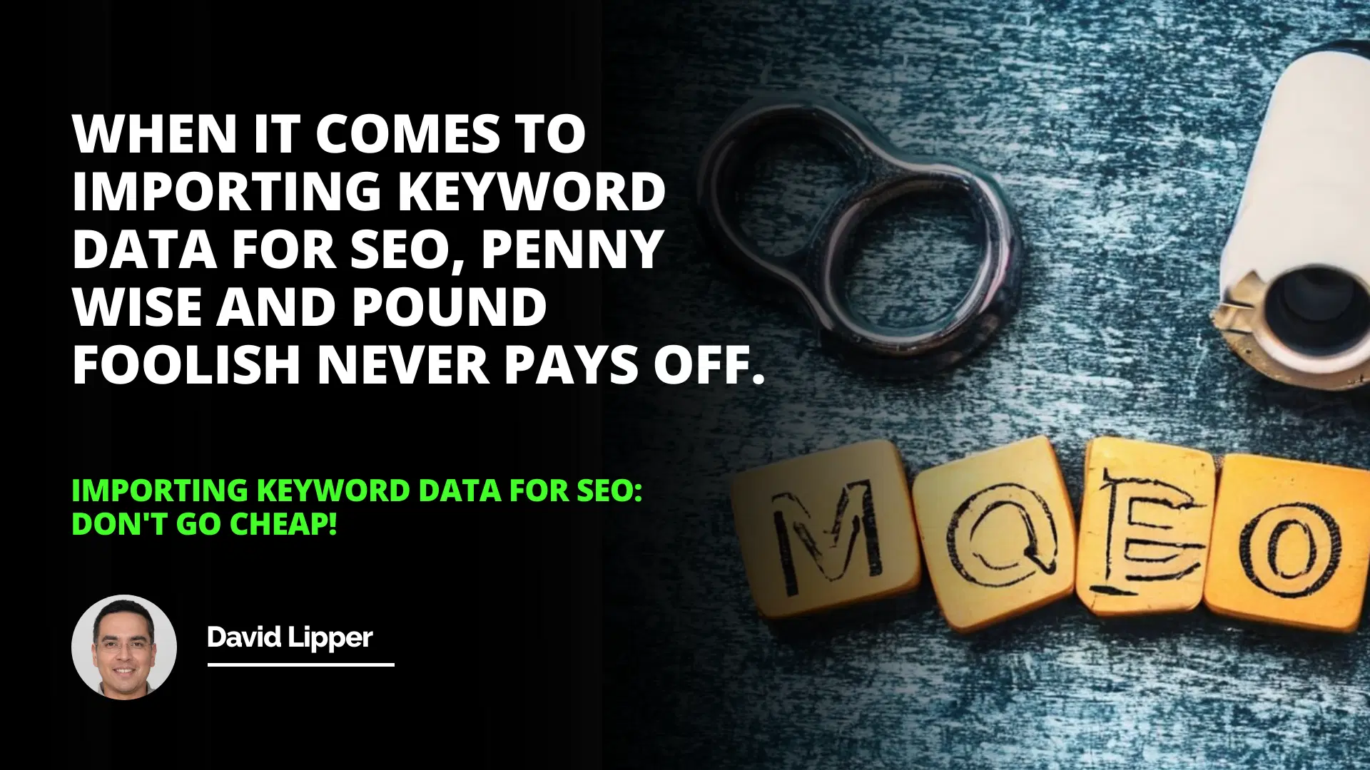 Importing Keyword Data for SEO: Don't Go Cheap!