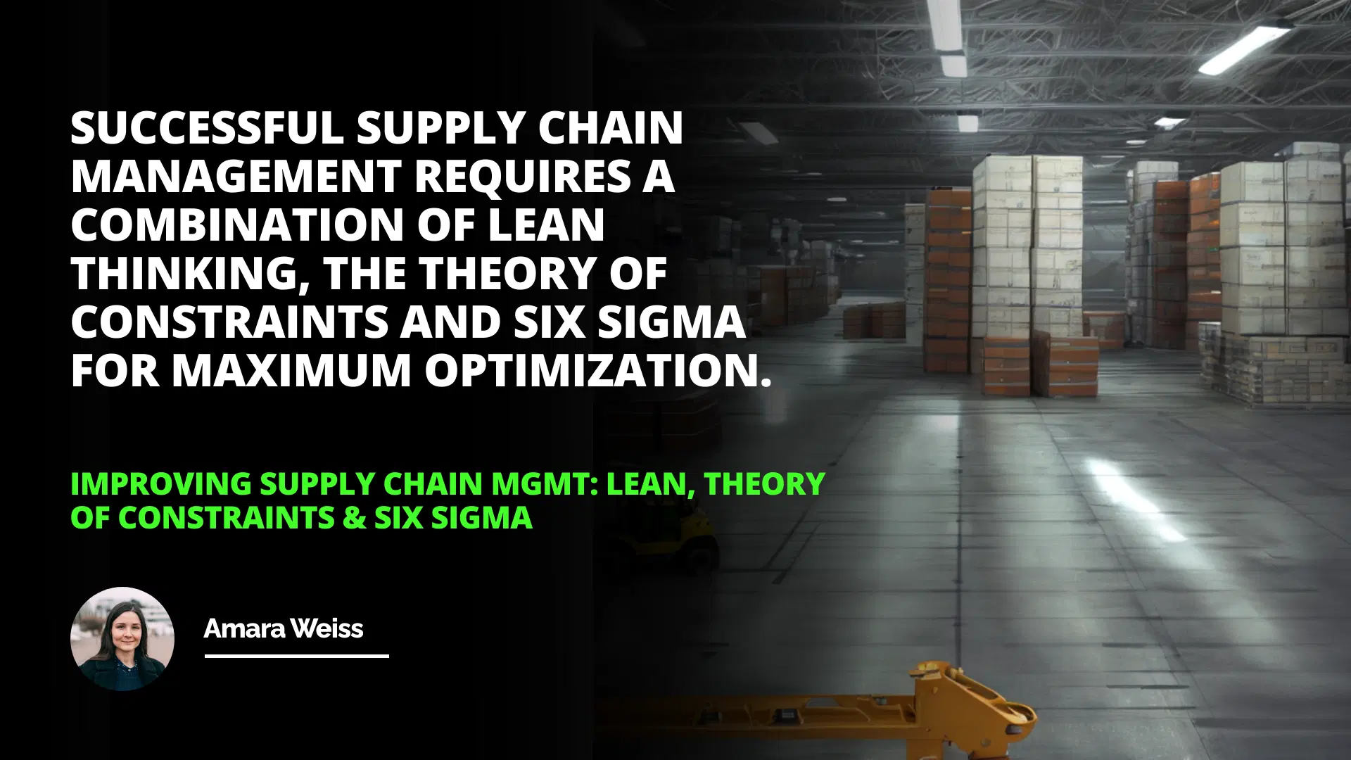 Improving Supply Chain Mgmt: Lean, Theory of Constraints & Six Sigma