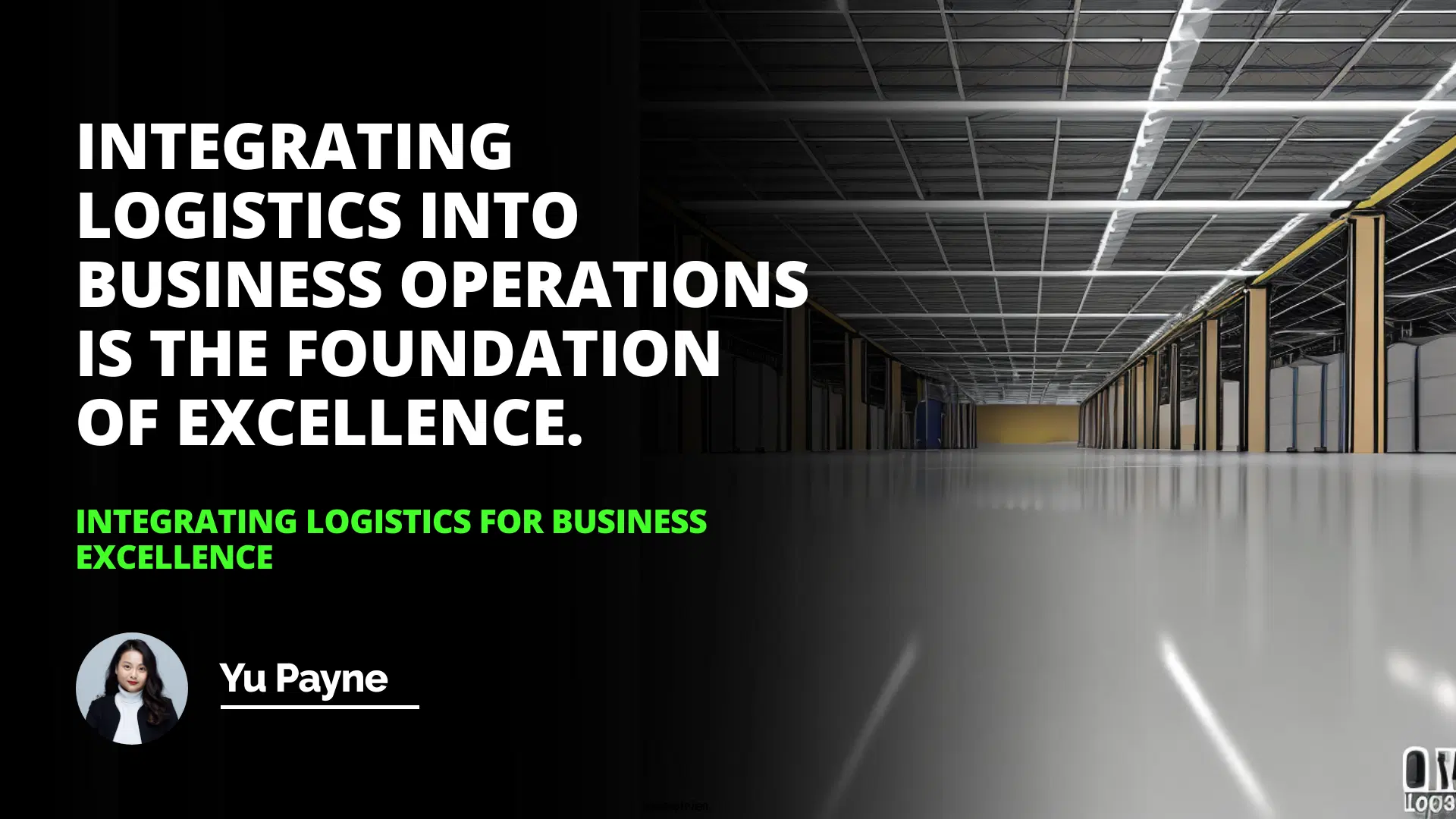 Integrating Logistics for Business Excellence