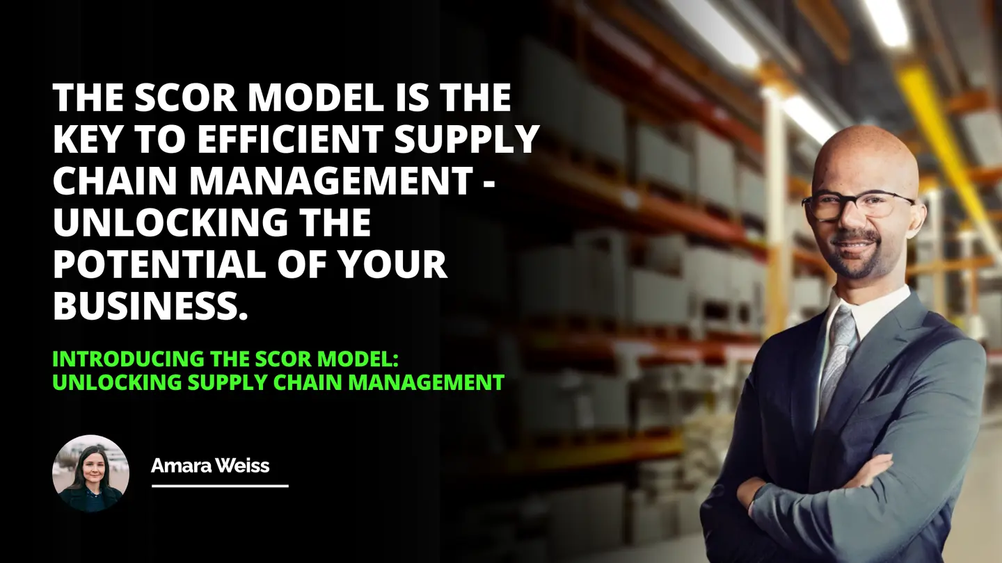 Unlock Supply Chain Mgmt: Introducing SCOR Model | IIENSTITU