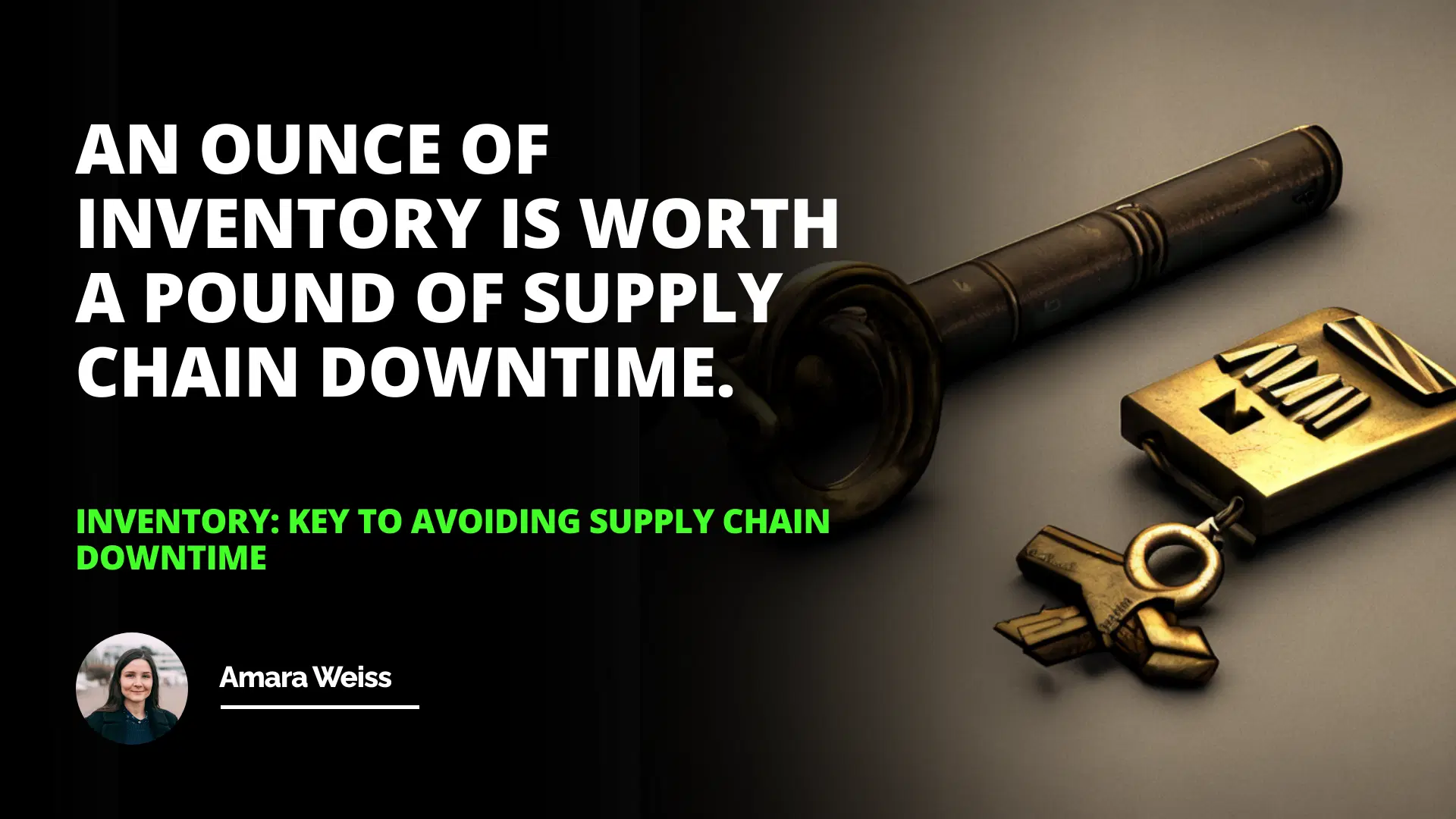 Inventory: Key to Avoiding Supply Chain Downtime