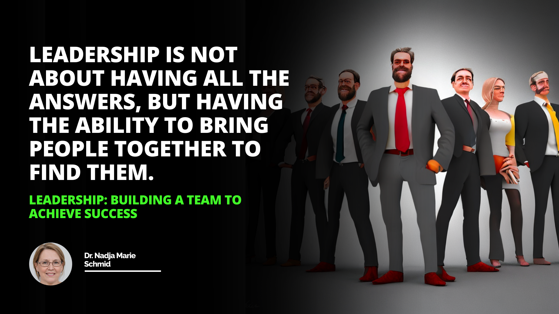 Leadership: Building a Team to Achieve Success