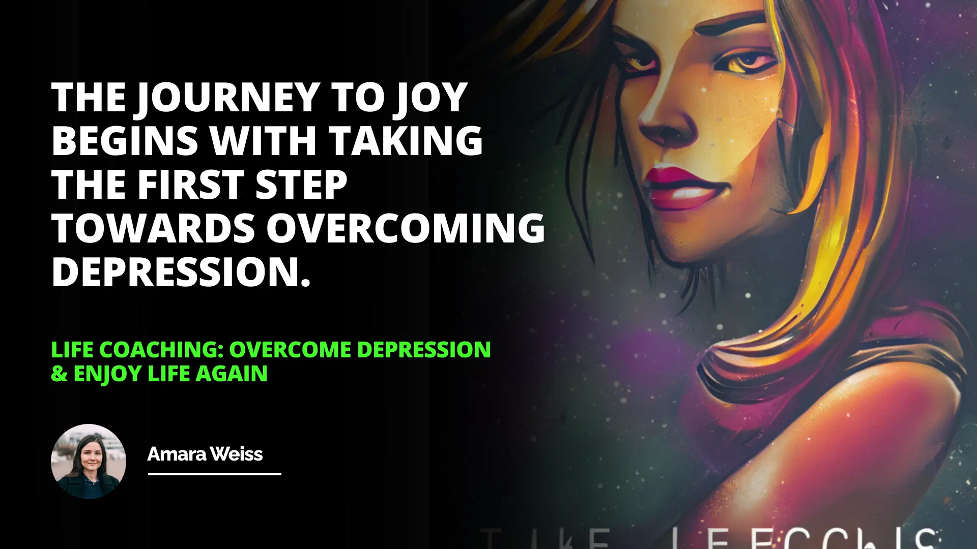 Life Coaching: Overcome Depression & Enjoy Life Again