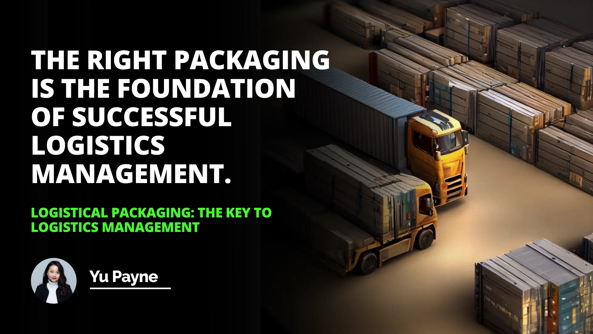 Logistical Packaging: The Key to Logistics Management