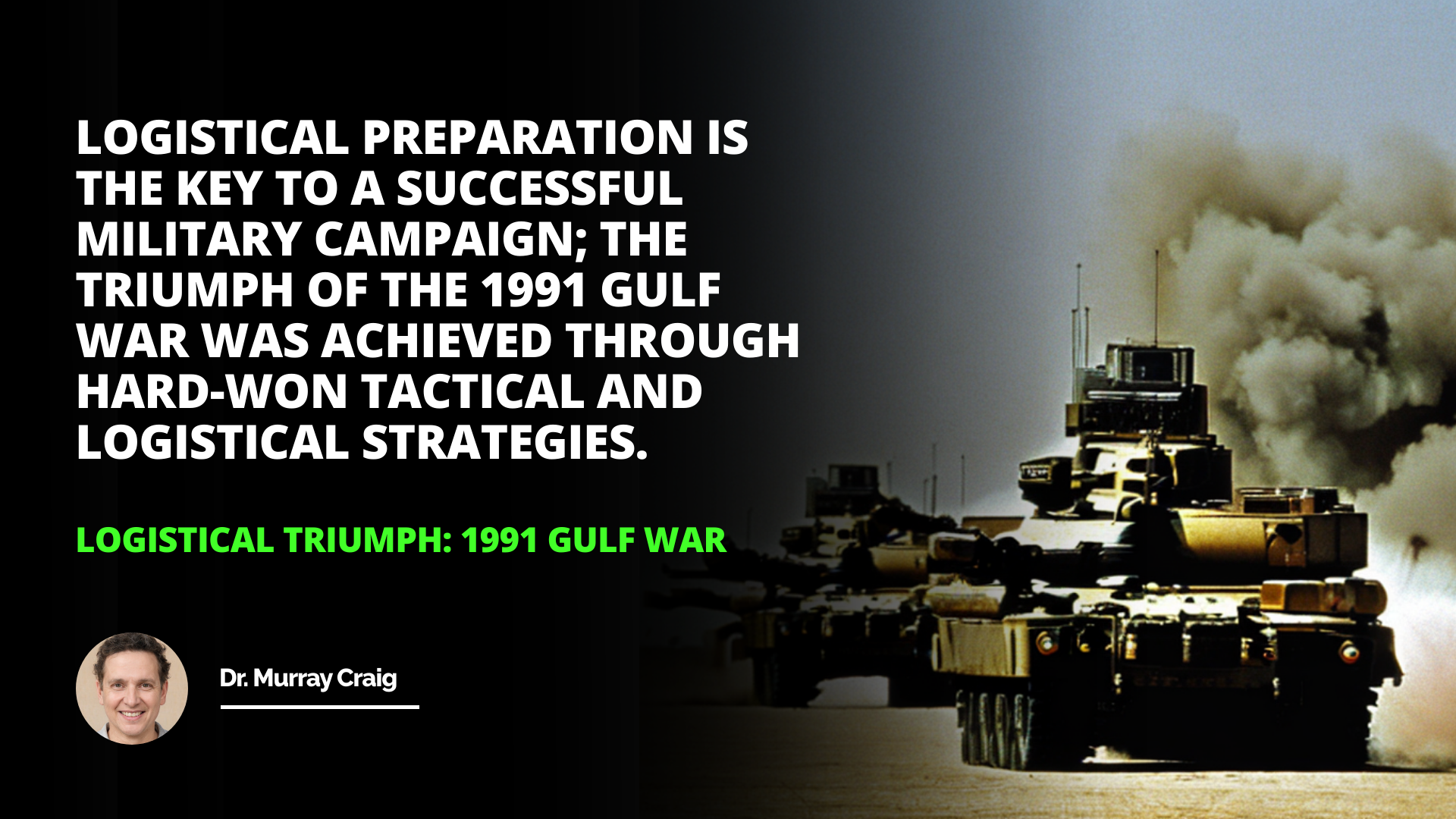 Logistical Triumph: 1991 Gulf War