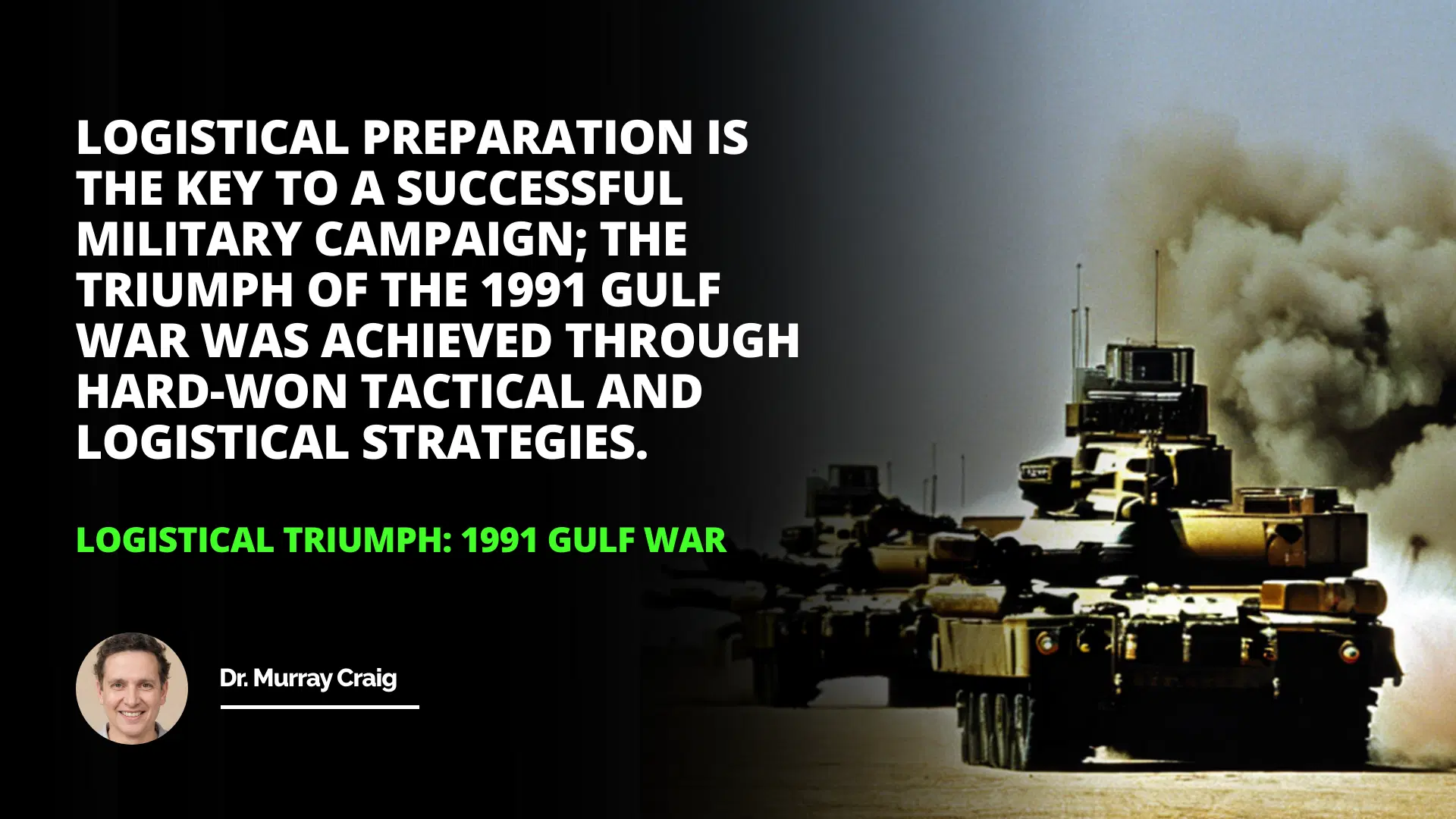 Logistical Triumph: 1991 Gulf War