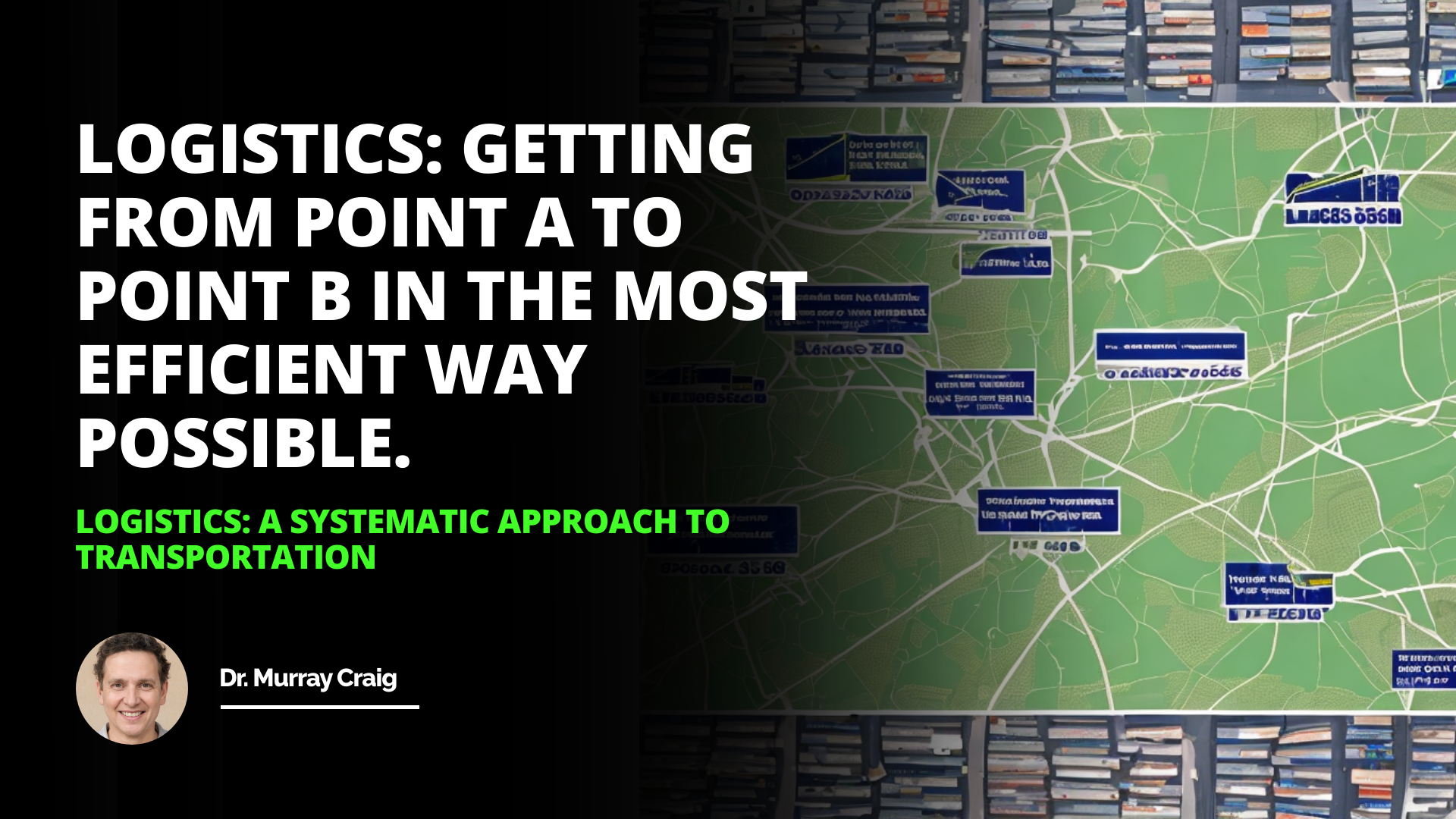 Logistics: A Systematic Approach to Transportation