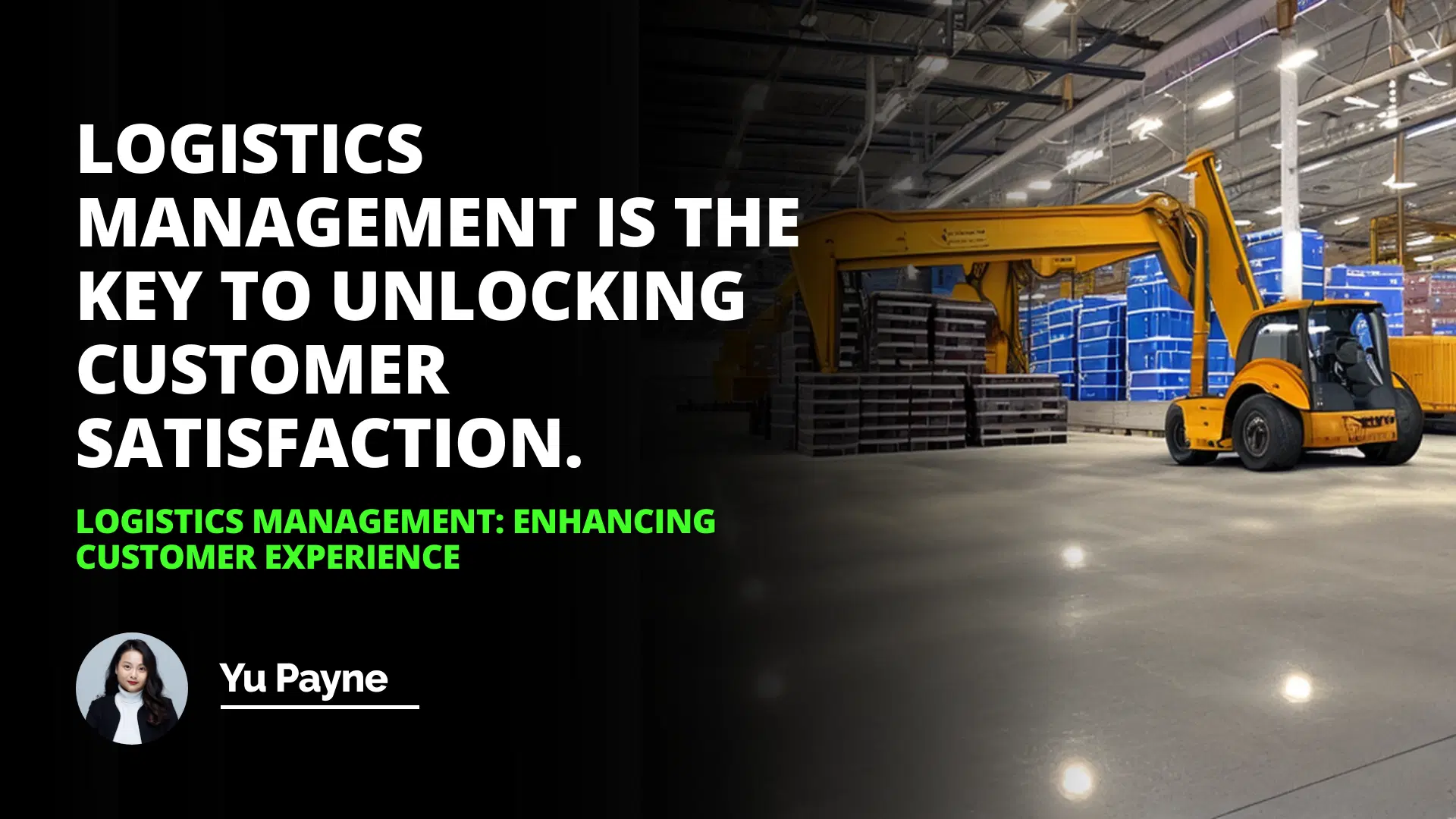 Logistics Management: Enhancing Customer Experience