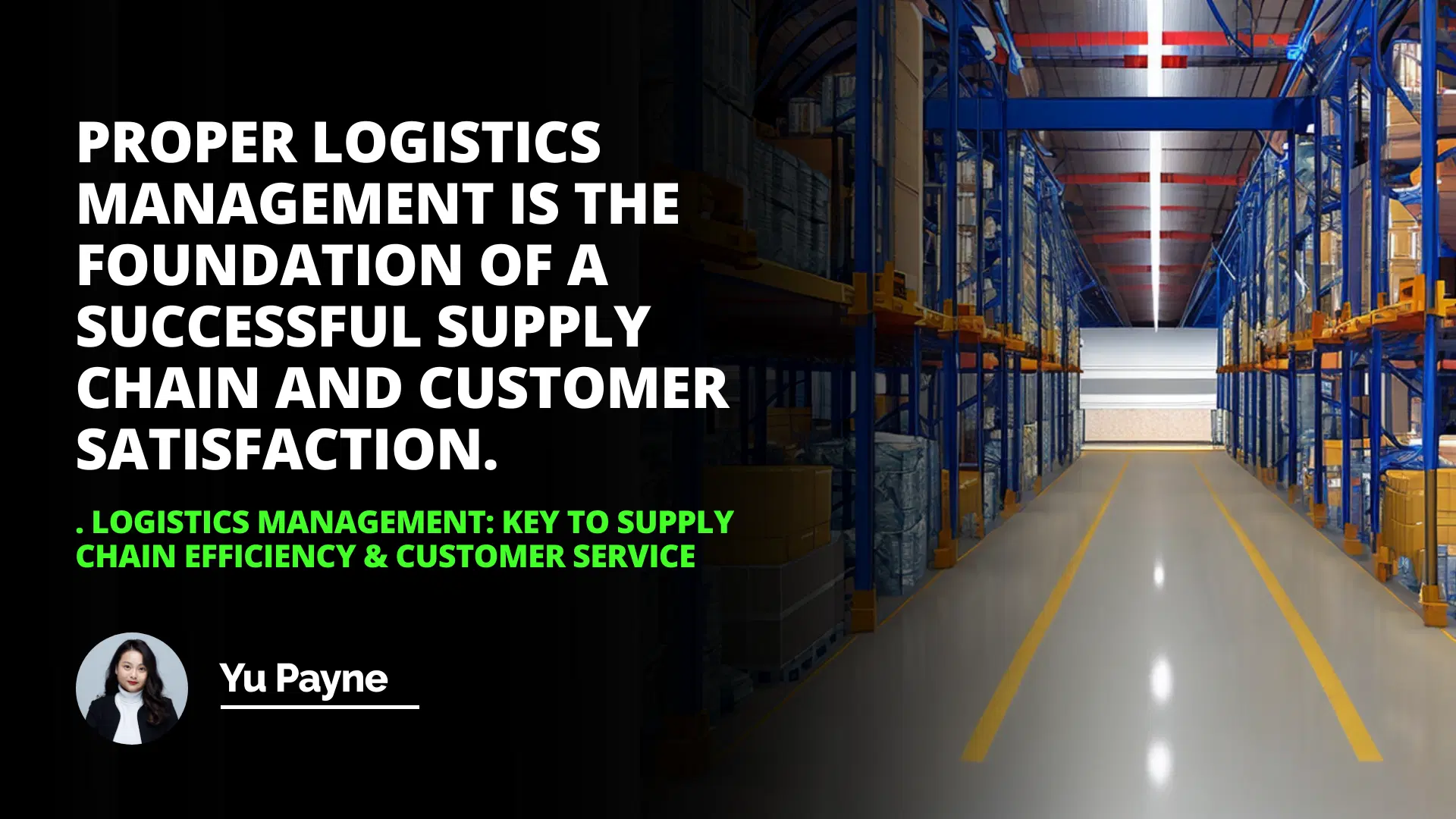 Logistics Management: Key to Supply Chain Efficiency & Customer Service