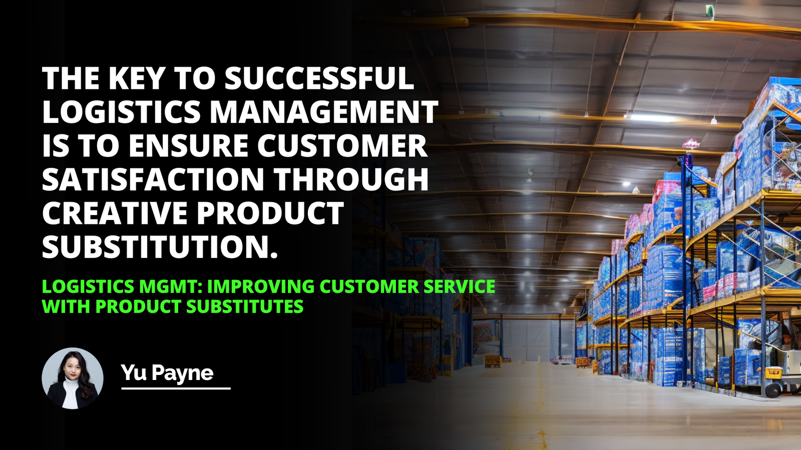 Logistics Mgmt: Improving Customer Service with Product Substitutes