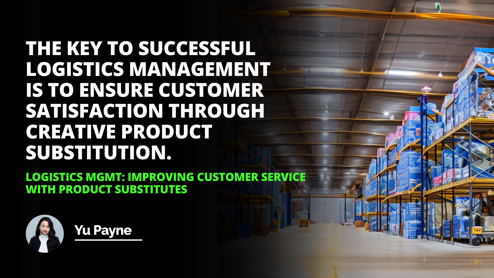 Logistics Mgmt: Improving Customer Service with Product Substitutes