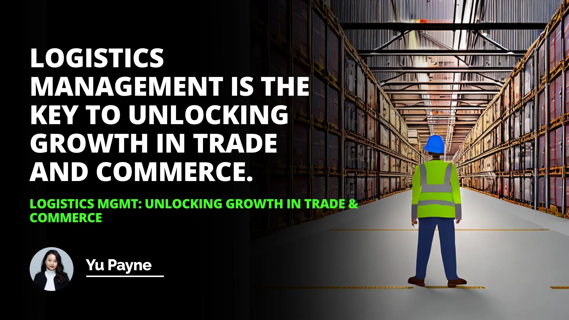 Logistics Mgmt: Unlocking Growth in Trade & Commerce