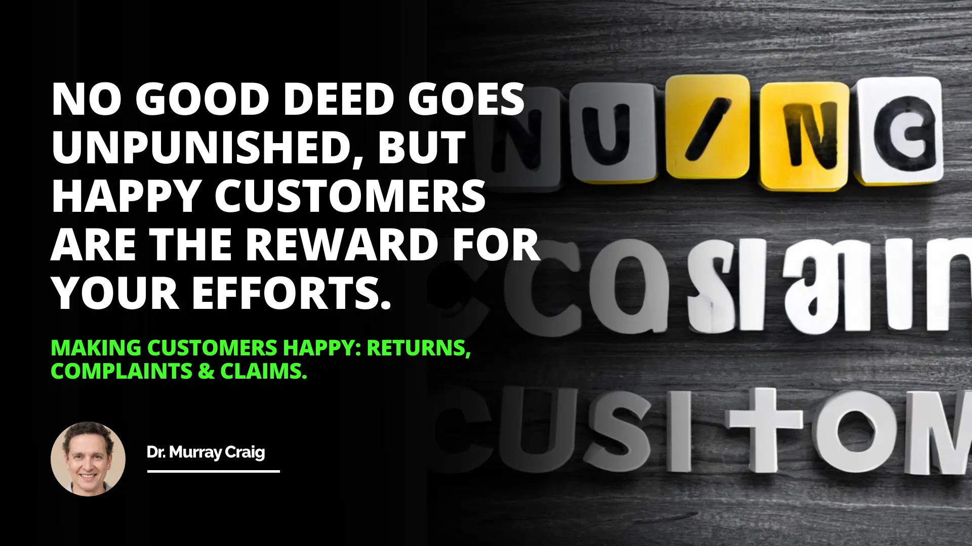 Making Customers Happy: Returns, Complaints, and Claims