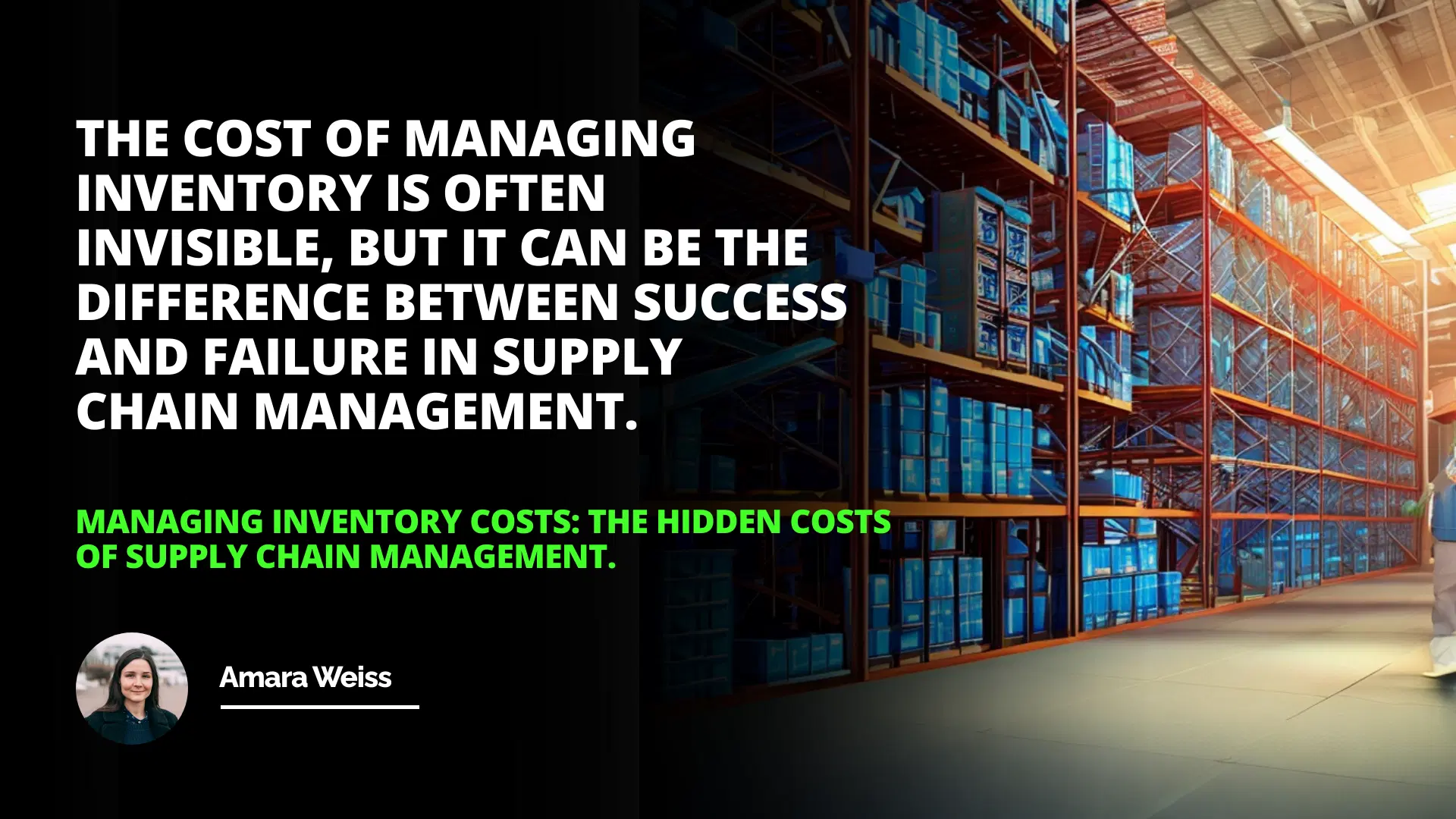 Managing Inventory Costs: The Hidden Costs of Supply Chain Management