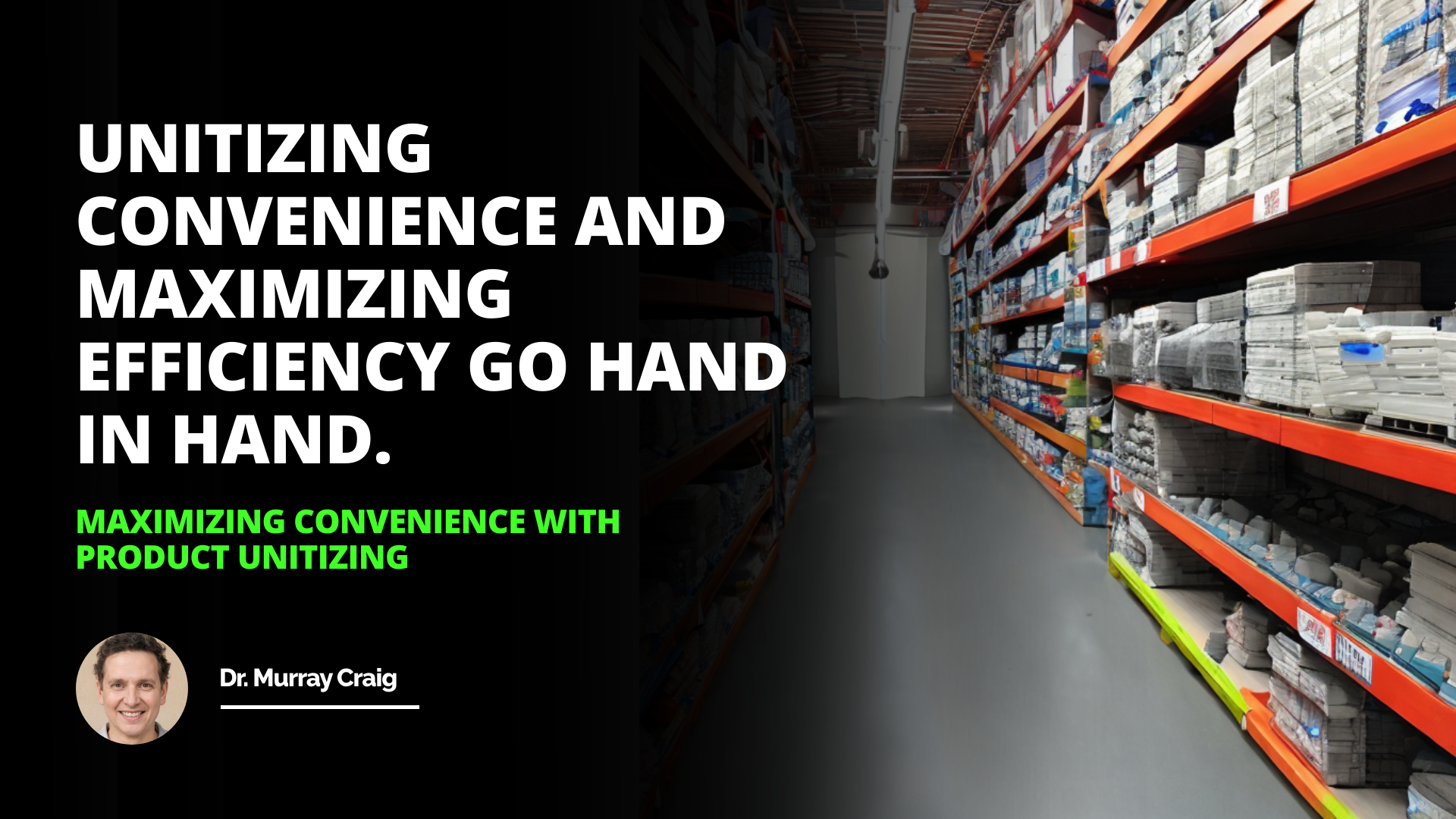 Maximizing Convenience with Product Unitizing