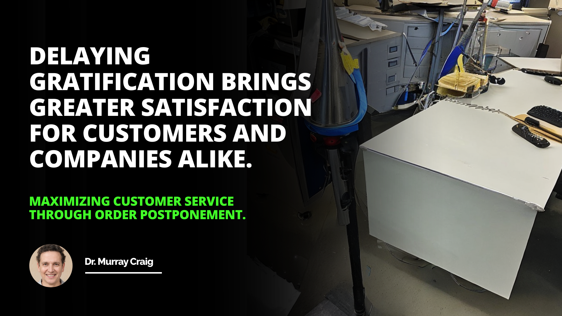 Maximizing Customer Service Through Order Postponement