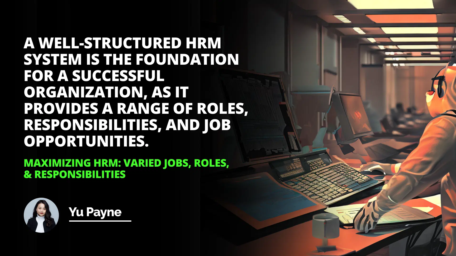 Maximizing HRM: Varied Jobs, Roles, & Responsibilities