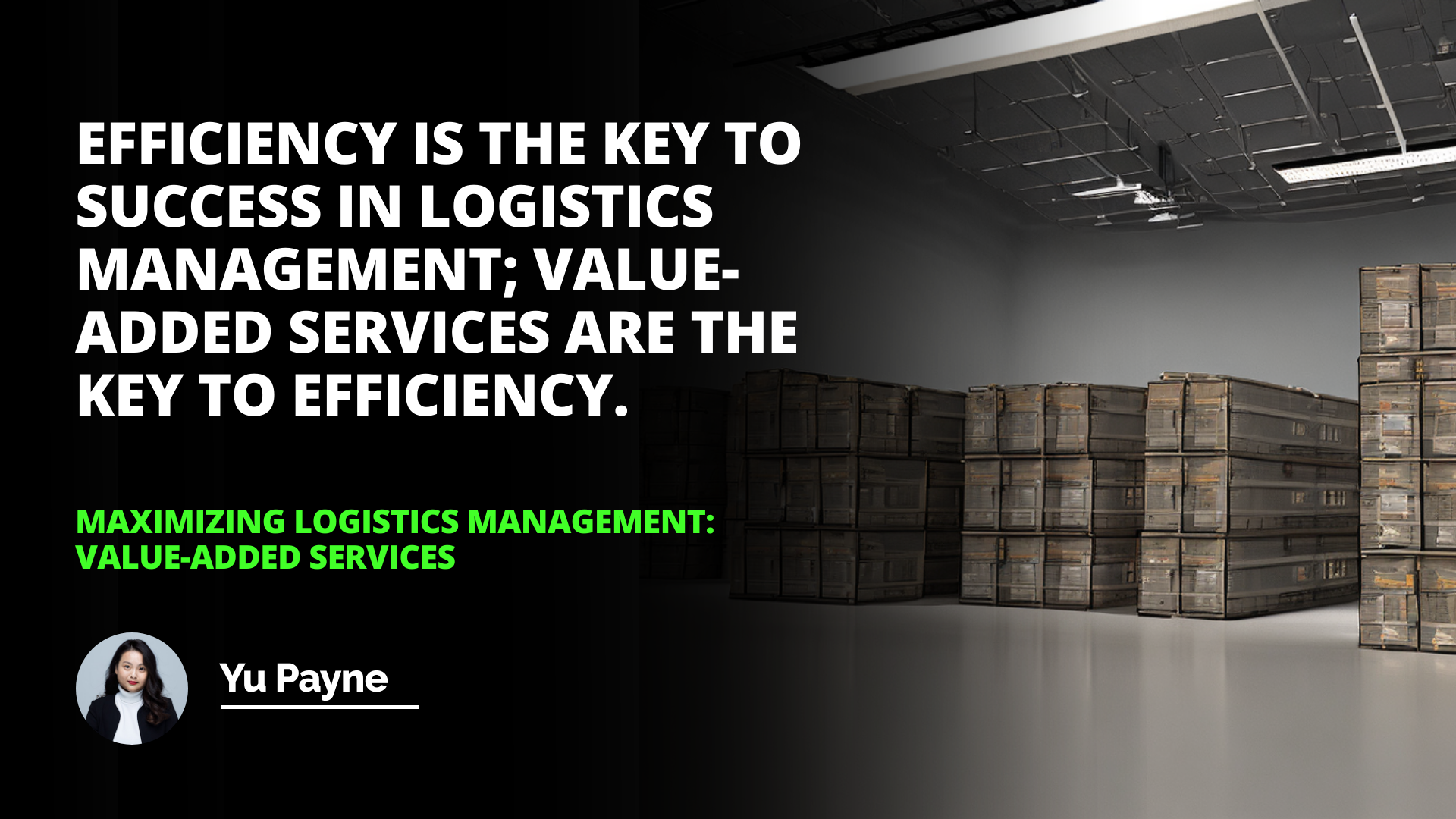 Maximizing Logistics Management: Value-Added Services