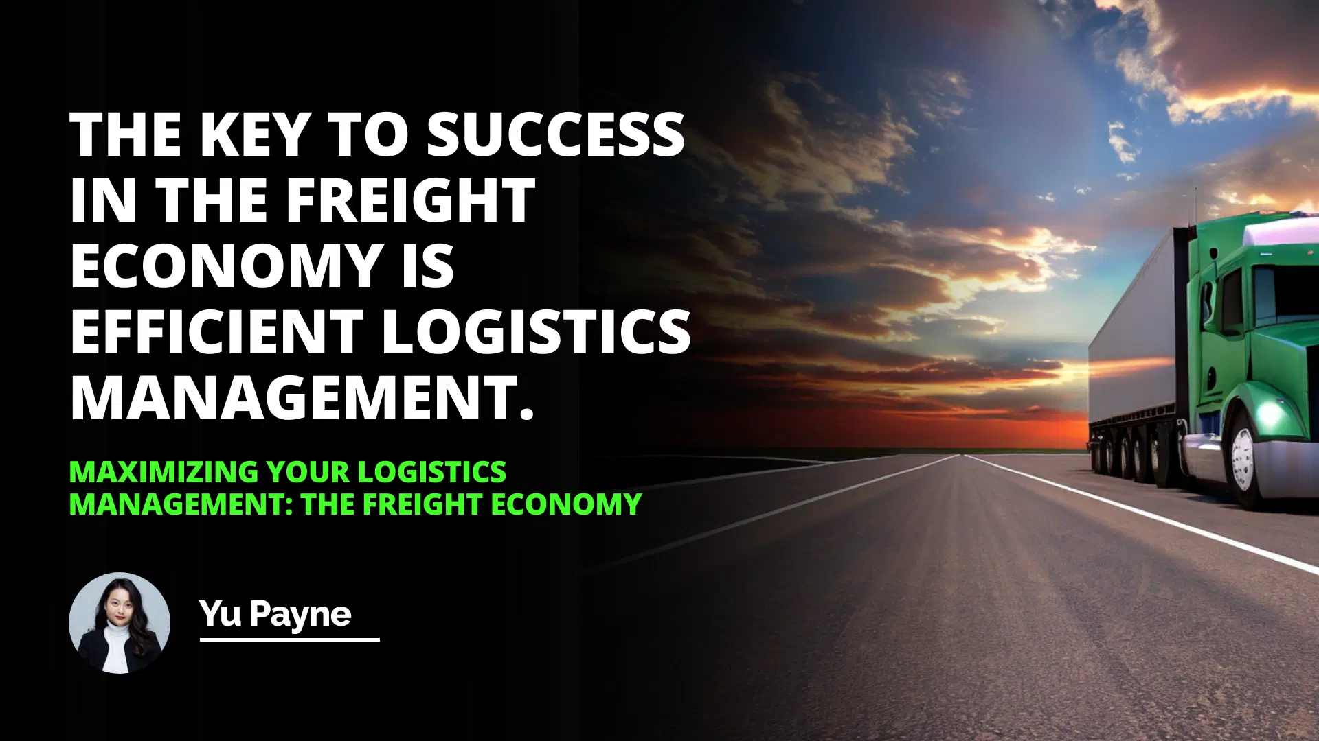 Maximizing Your Logistics Management: The Freight Economy