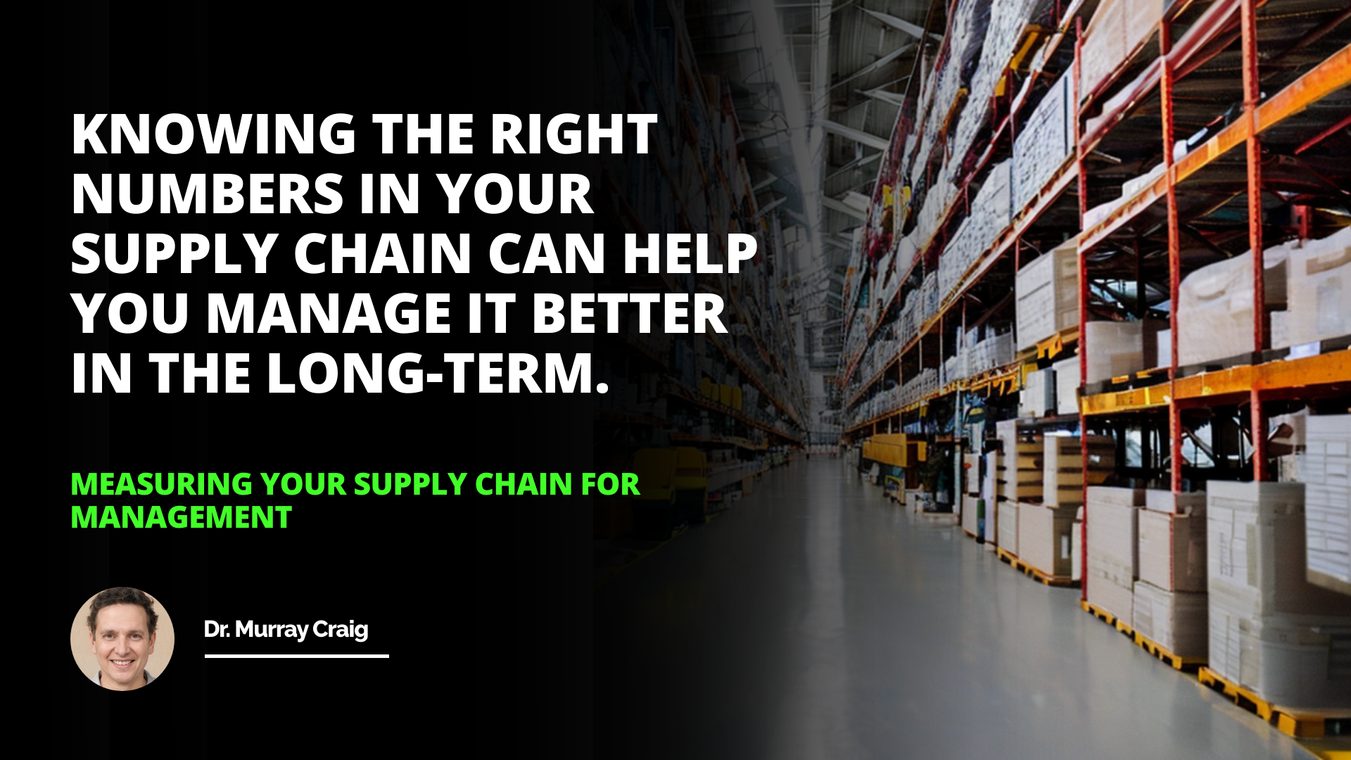 Measuring Your Supply Chain for Management