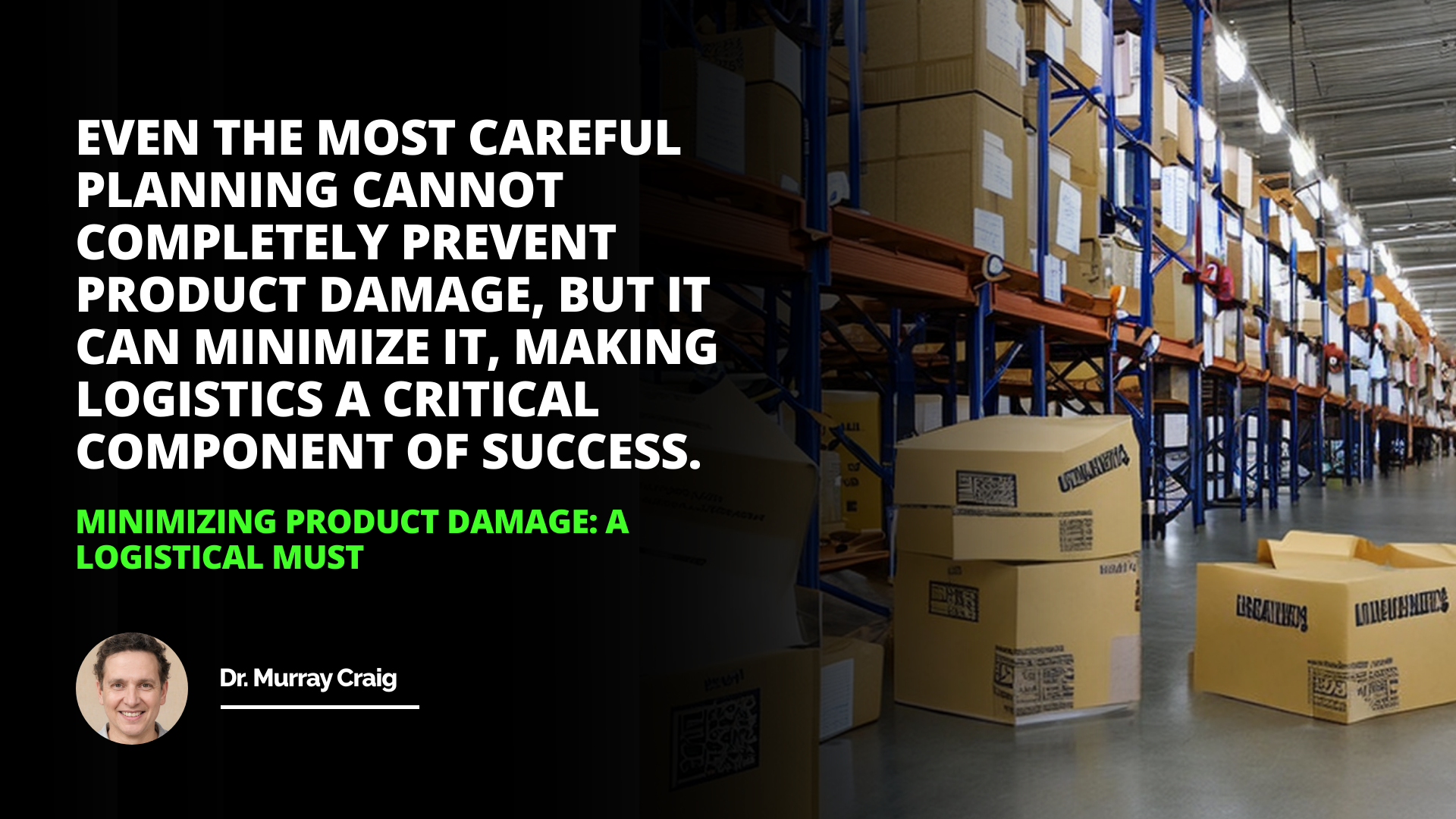 Minimizing Product Damage: A Logistical Must