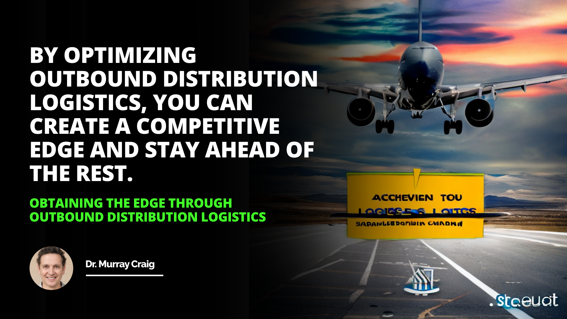 Obtaining the Edge Through Outbound Distribution Logistics
