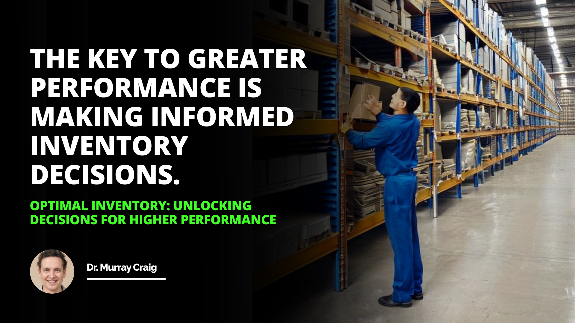 Optimal Inventory: Unlocking Decisions for Higher Performance