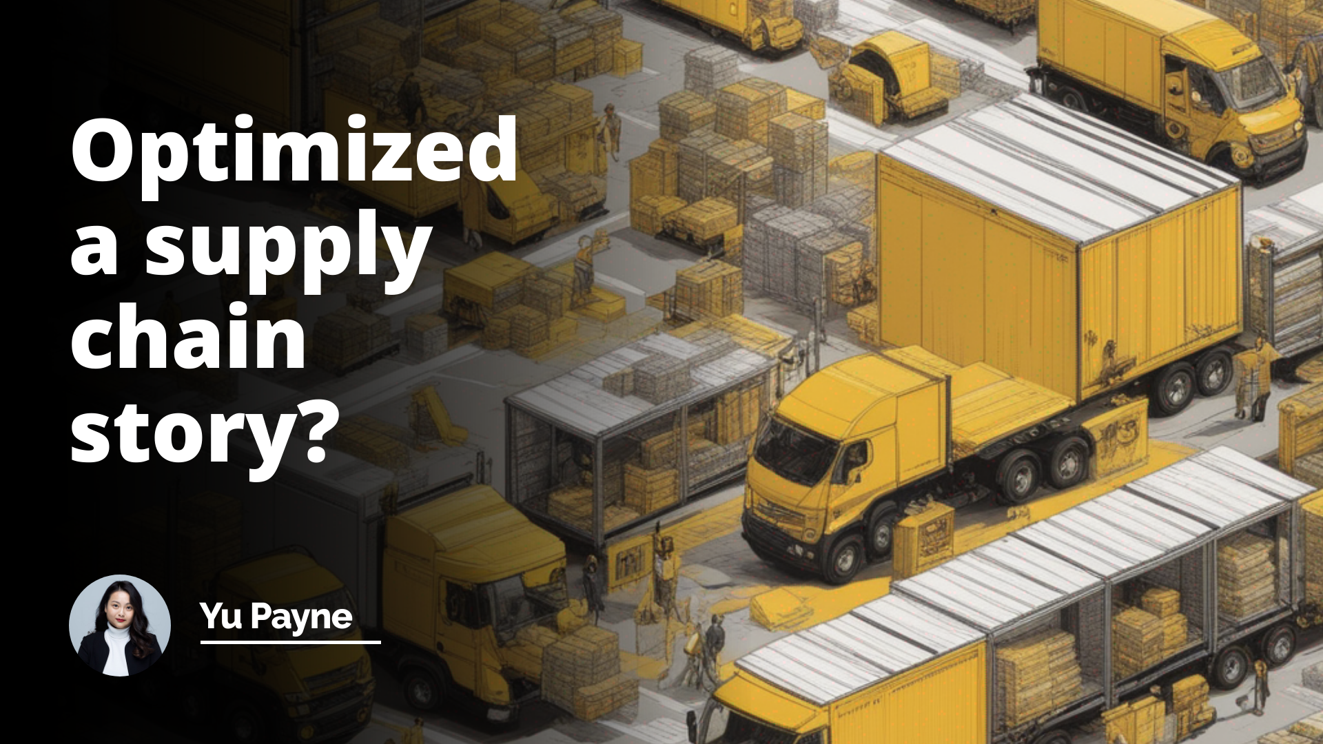 Interview Question: Optimized a Supply Chain Story