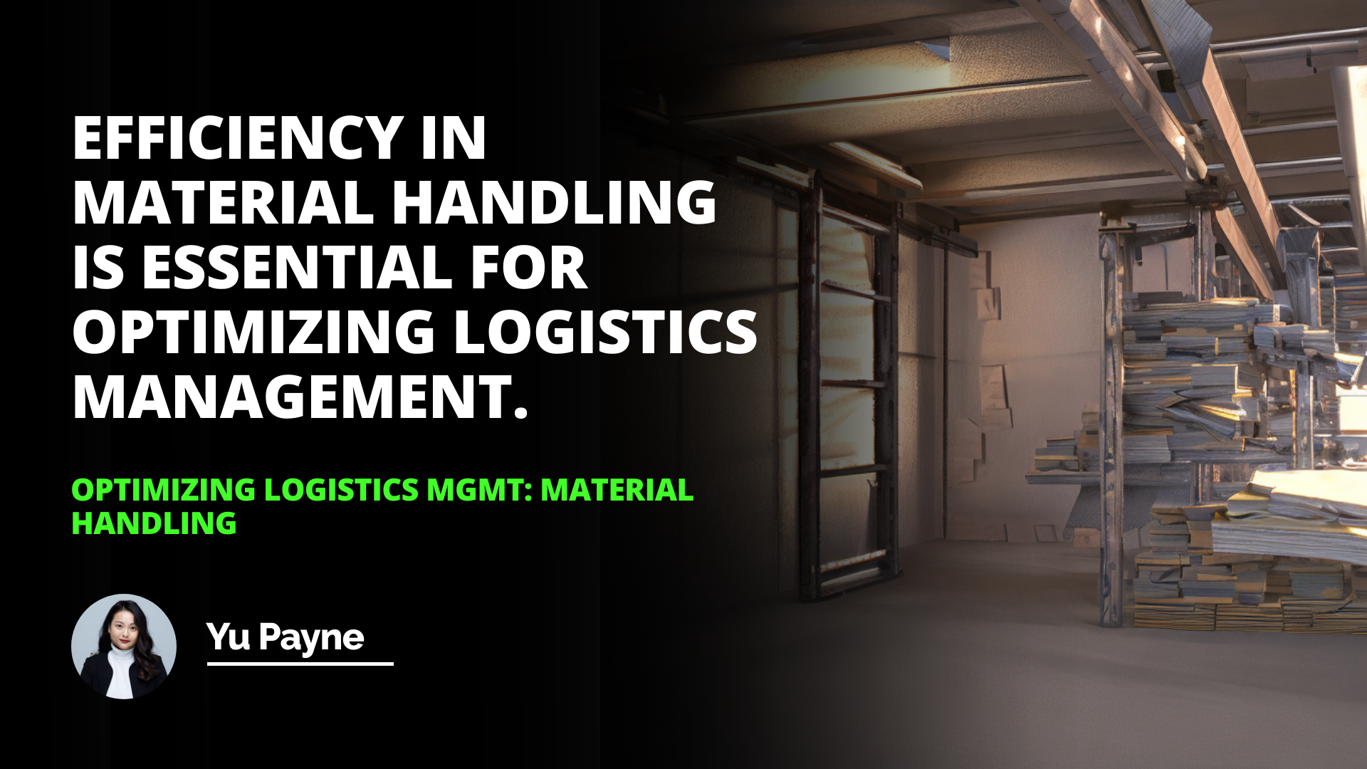 Optimizing Logistics Mgmt: Material Handling