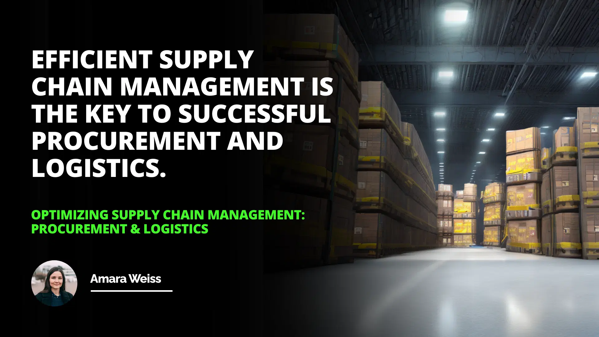 Optimizing Supply Chain Management: Procurement & Logistics