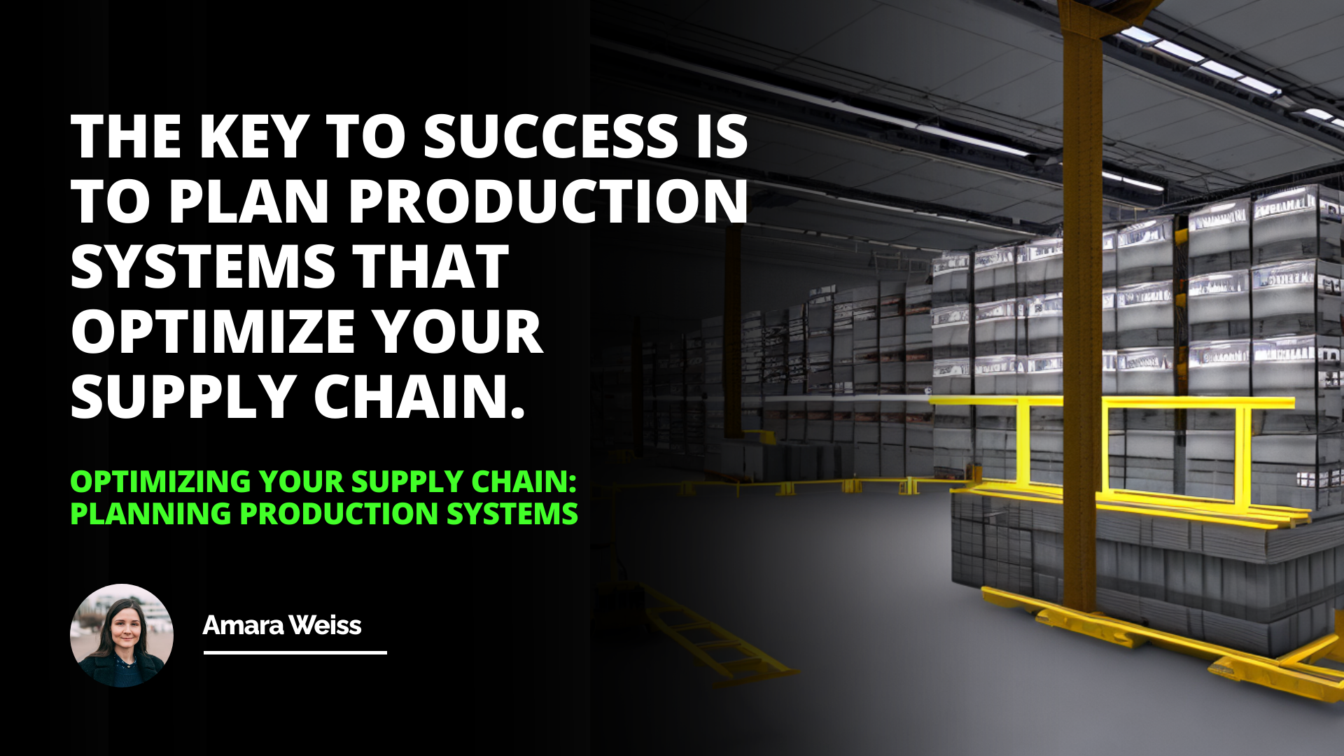 Optimizing Your Supply Chain: Planning Production Systems