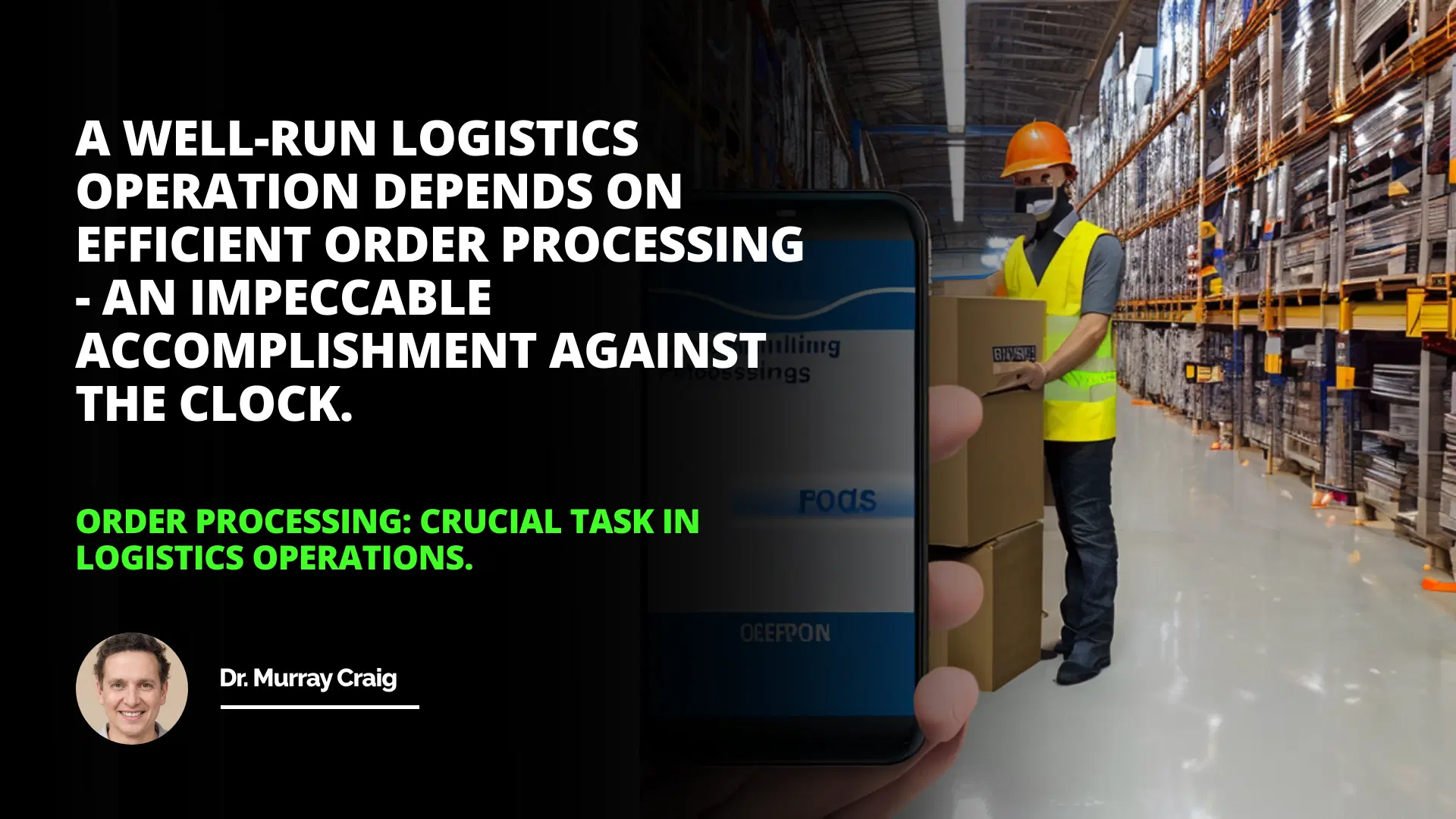 Order Processing: Crucial Task in Logistics Operations