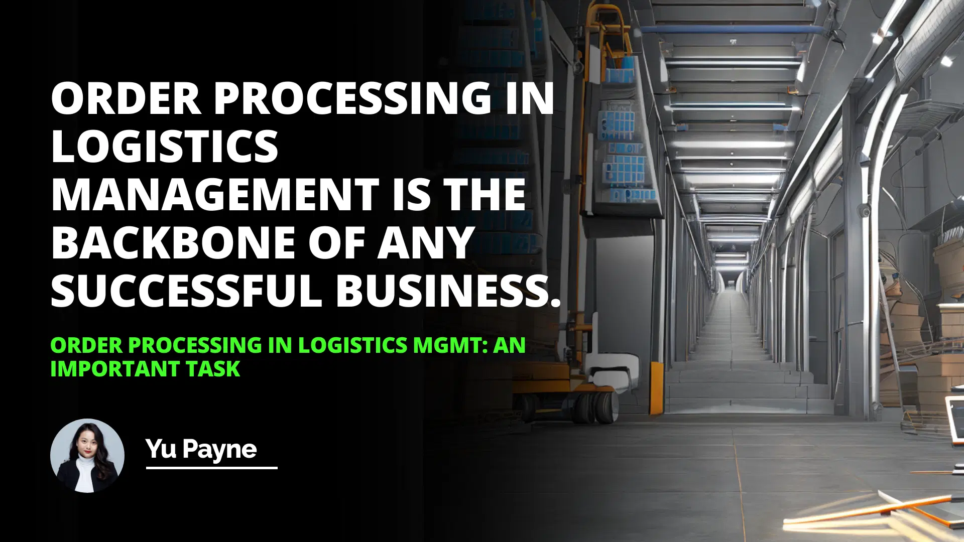 Order Processing in Logistics Mgmt: An Important Task