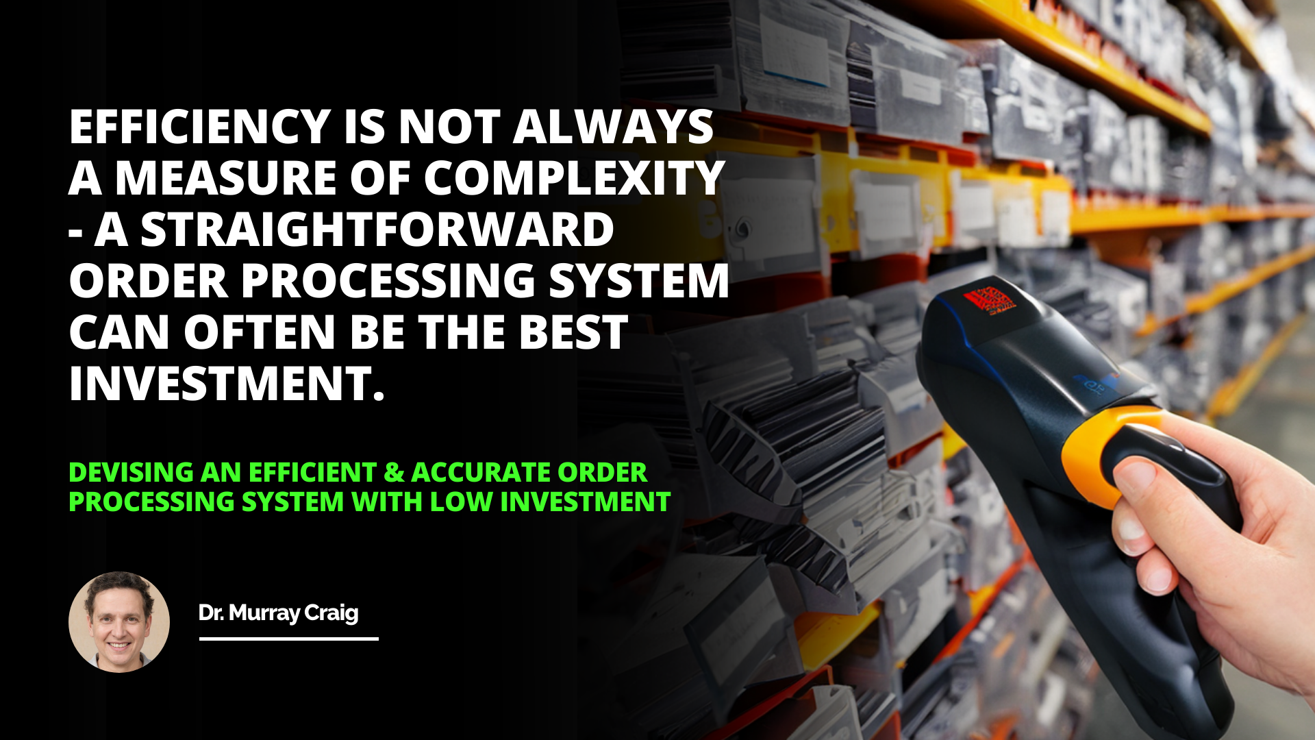 Order Processing System: Low Investment & High Efficiency