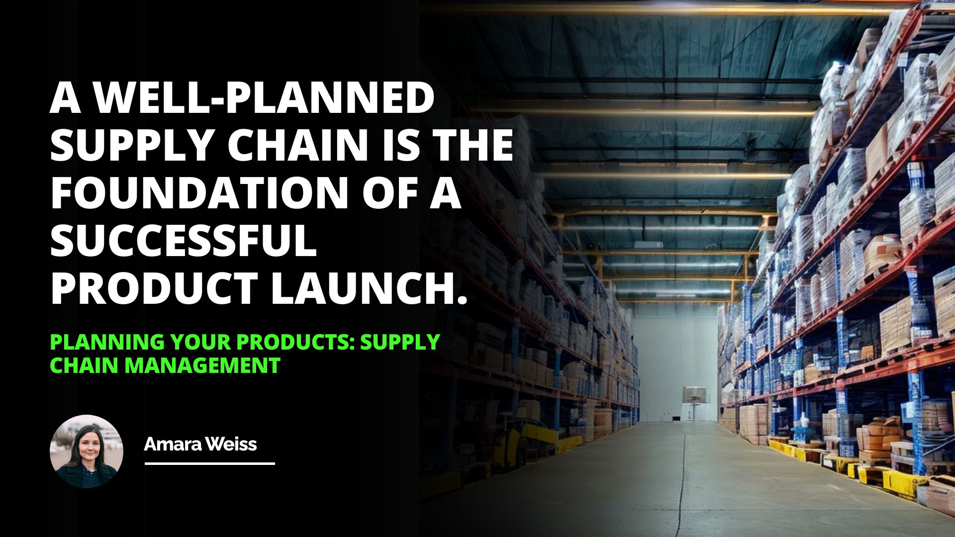 Planning Your Products: Supply Chain Management