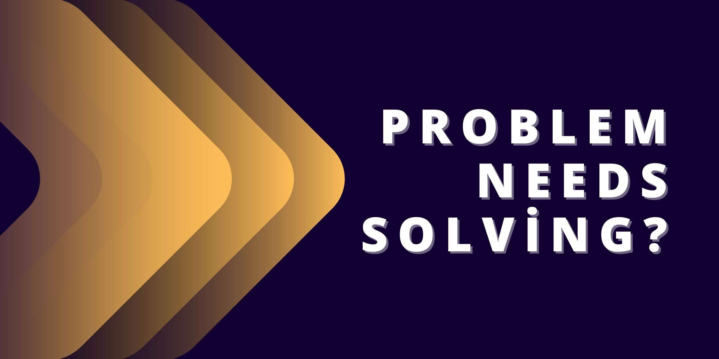 Problem Solving - Solve any problem in less than 3 minutes